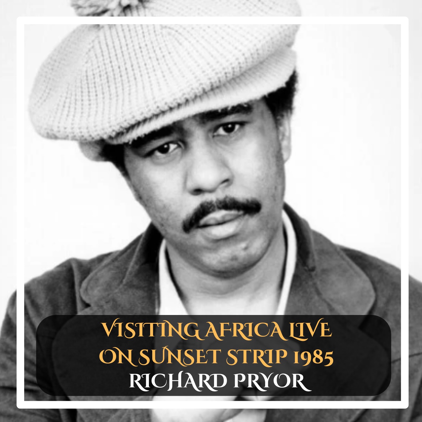 Richard Pryor – Visiting Africa Live on the Sunset Strip episode artwork