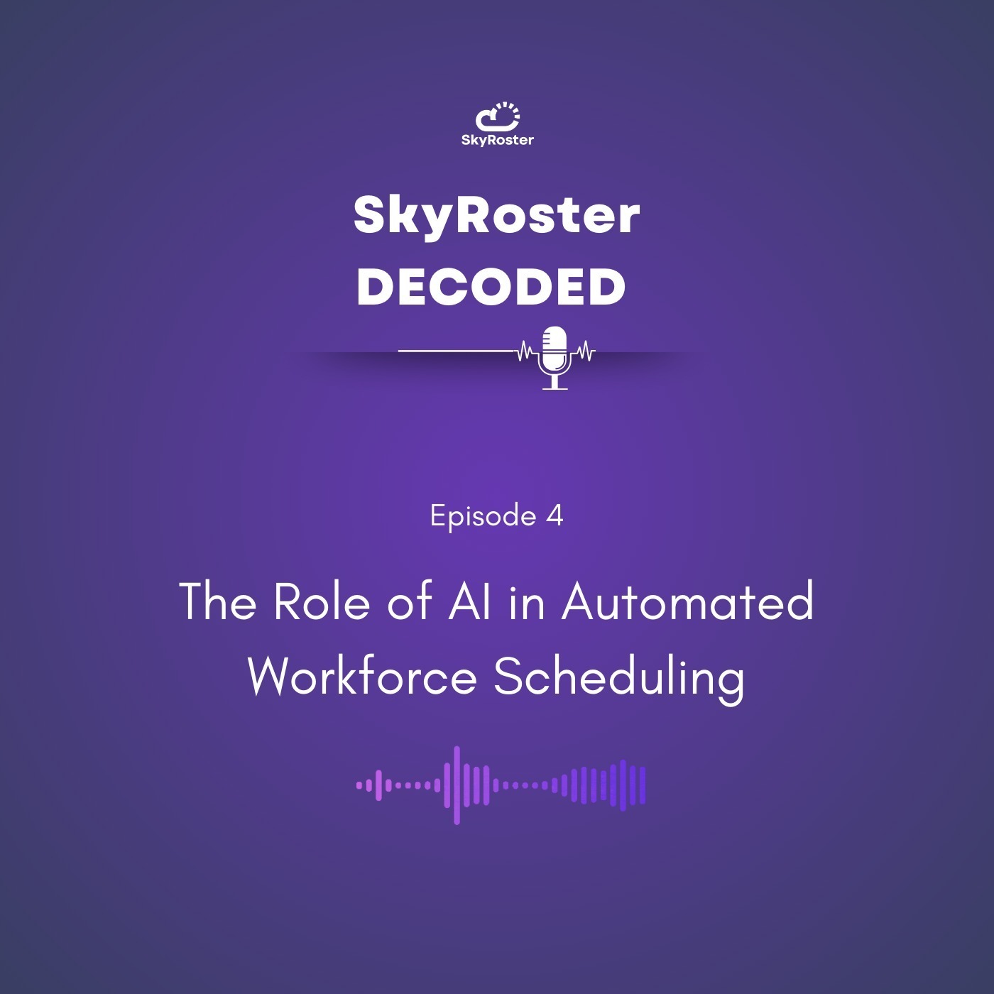 SkyRoster Decoded: Rostering Automation to Work Less for More
