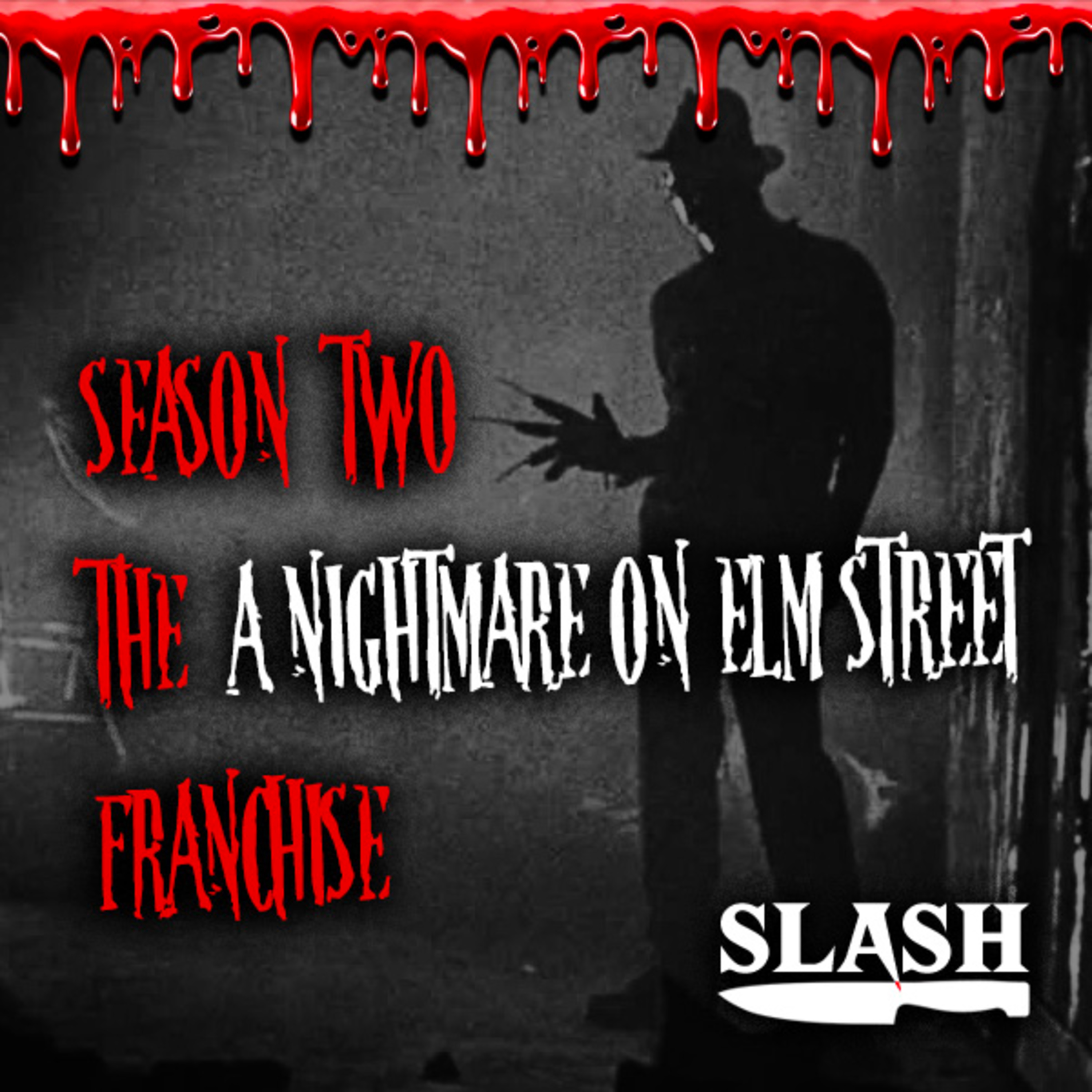 SLASH Season 2: The "A Nightmare On Elm Street" Franchise episode artwork