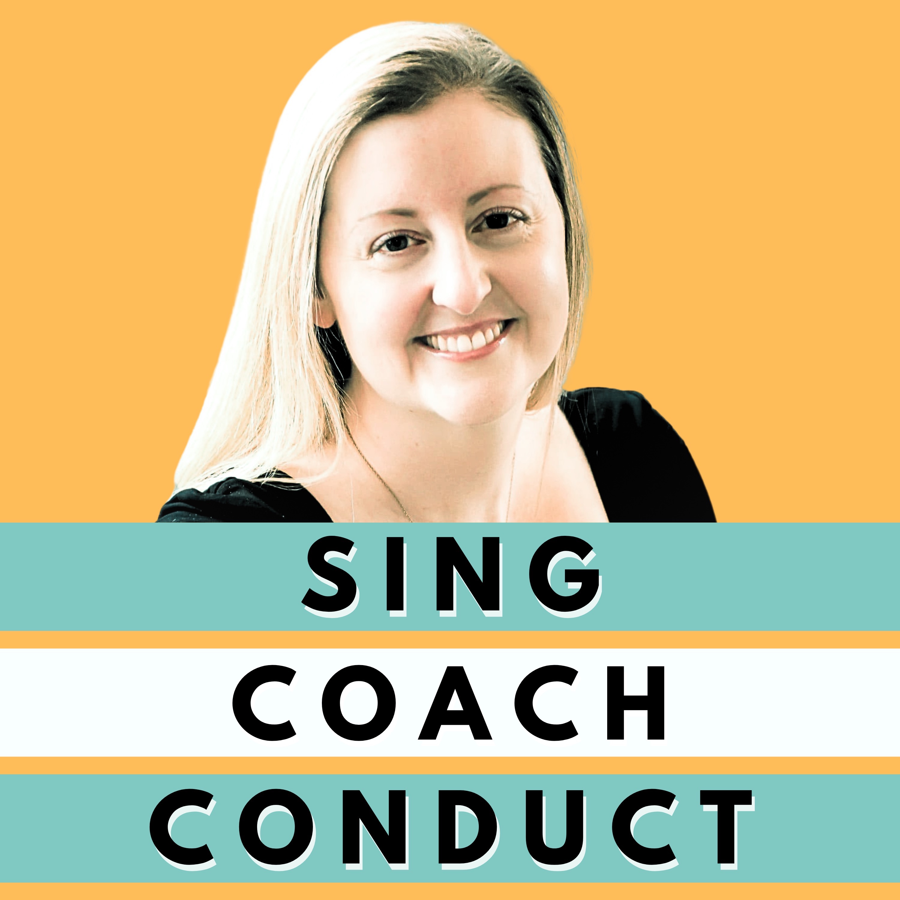 Sing, Coach, Conduct