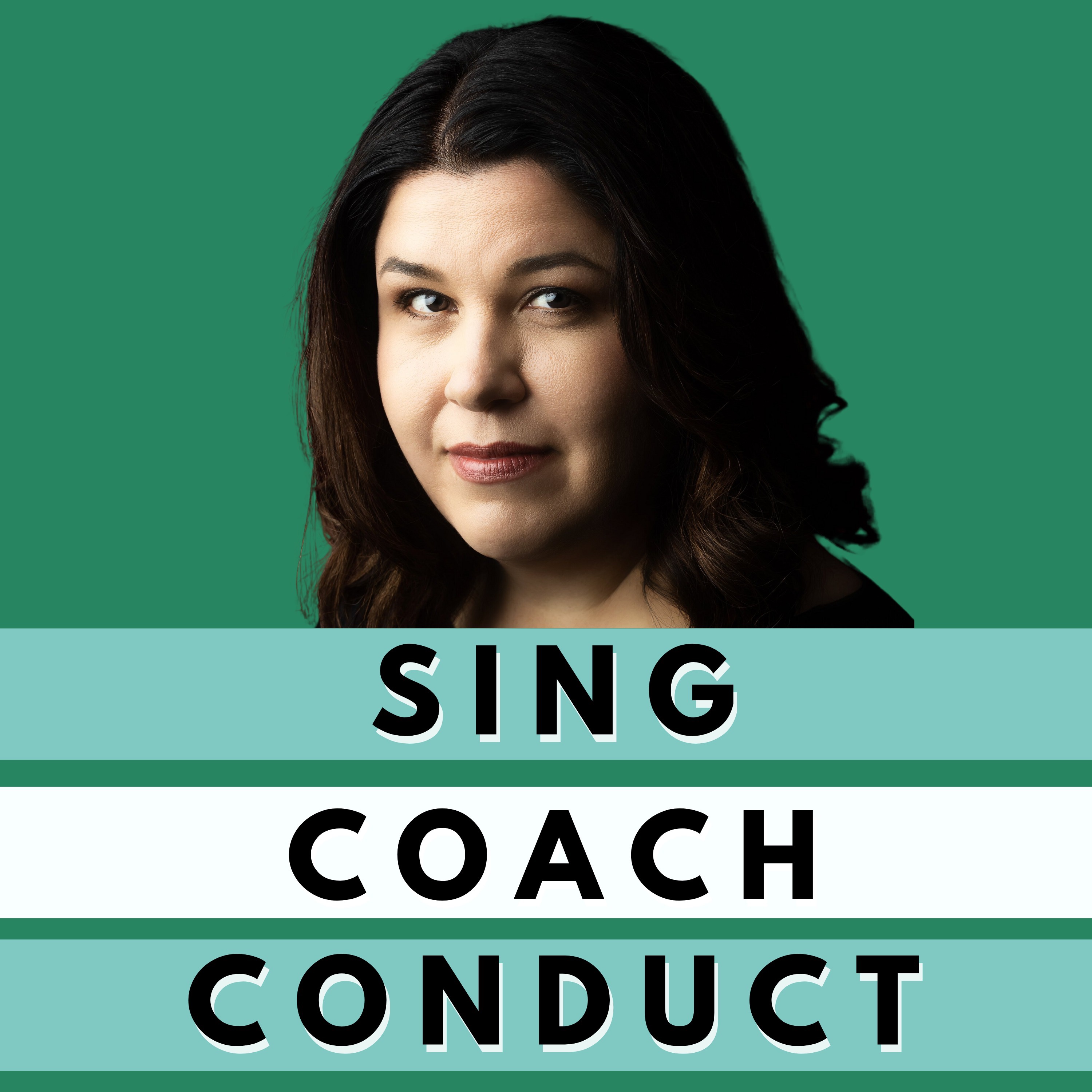 Sing, Coach, Conduct