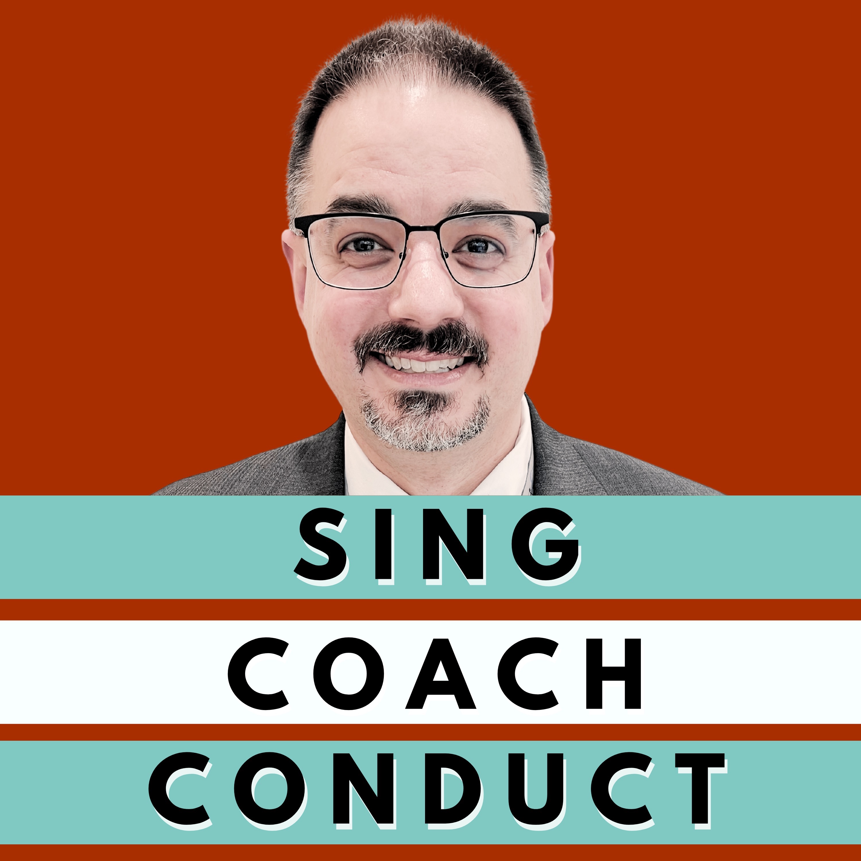 Sing, Coach, Conduct