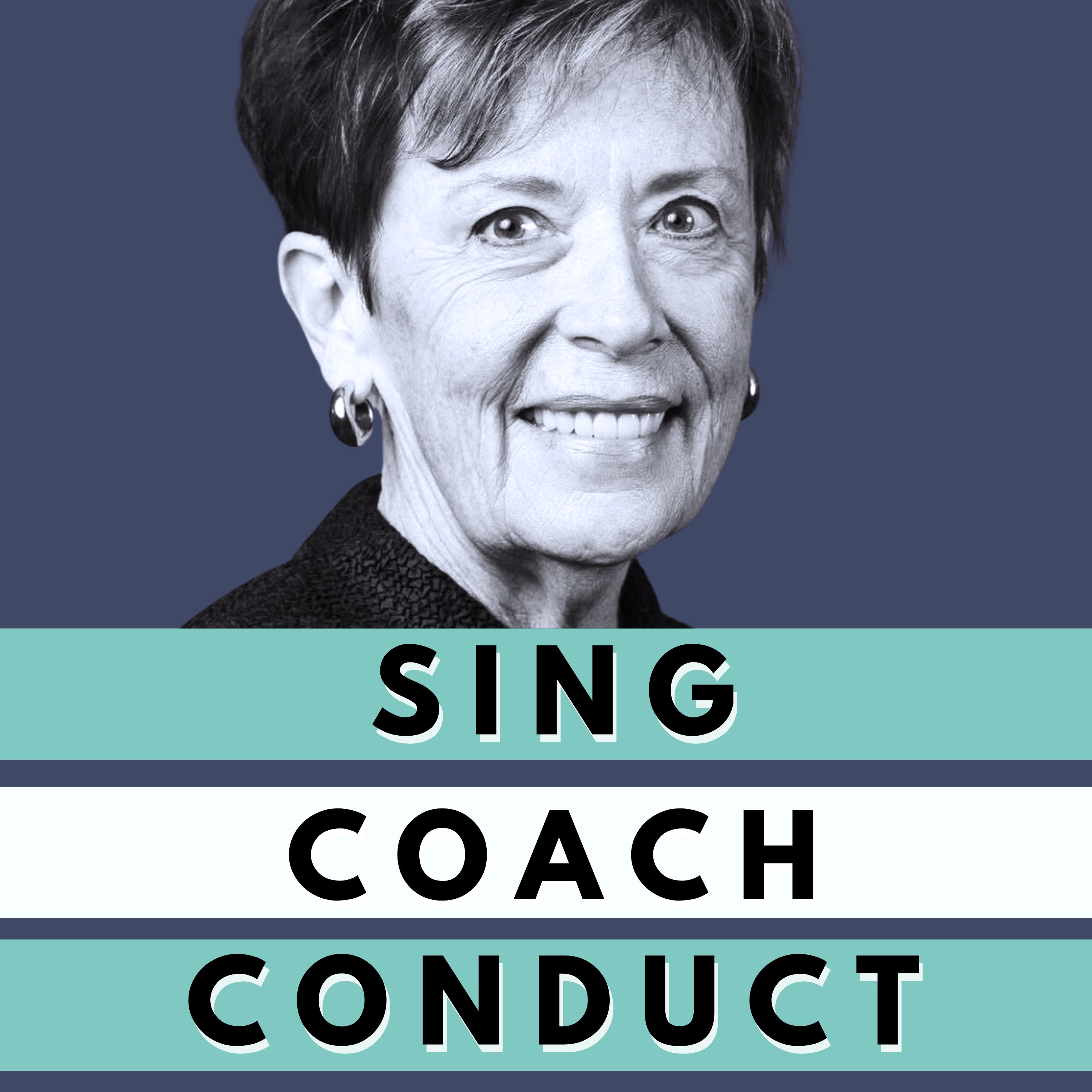 Sing, Coach, Conduct