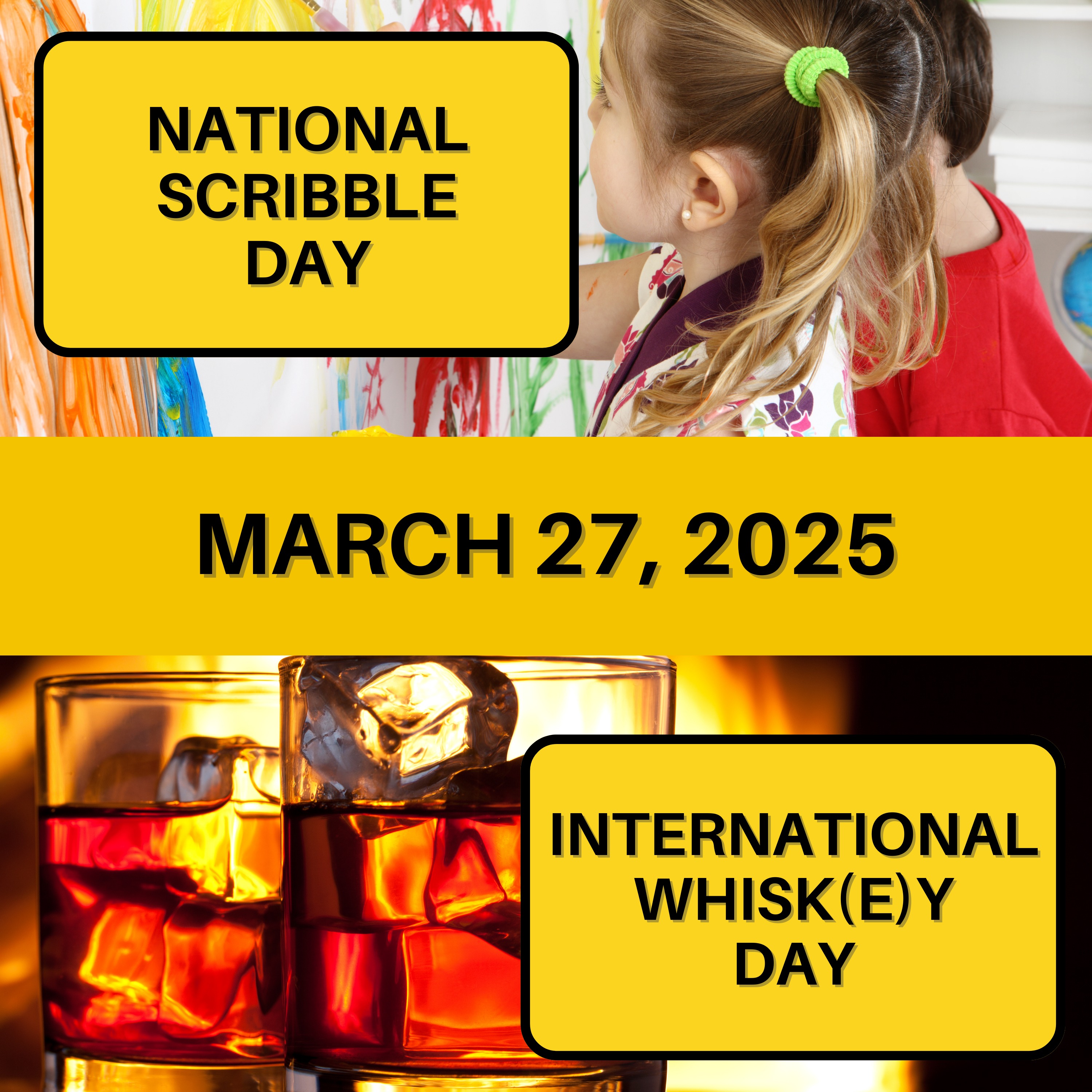 National Scribble Day & International Whisk(e)y Day