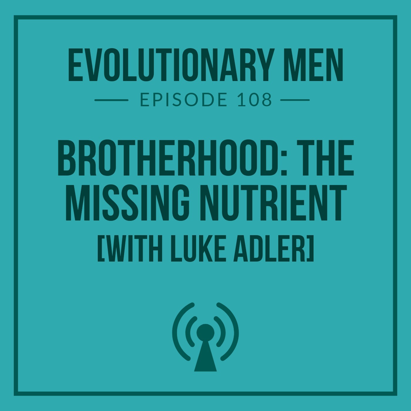 Evolutionary Men