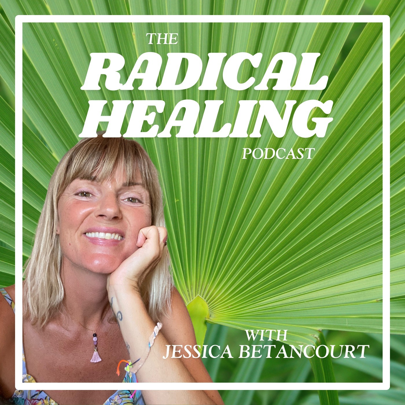 The Radical Healing Podcast with Jessica Betancourt
