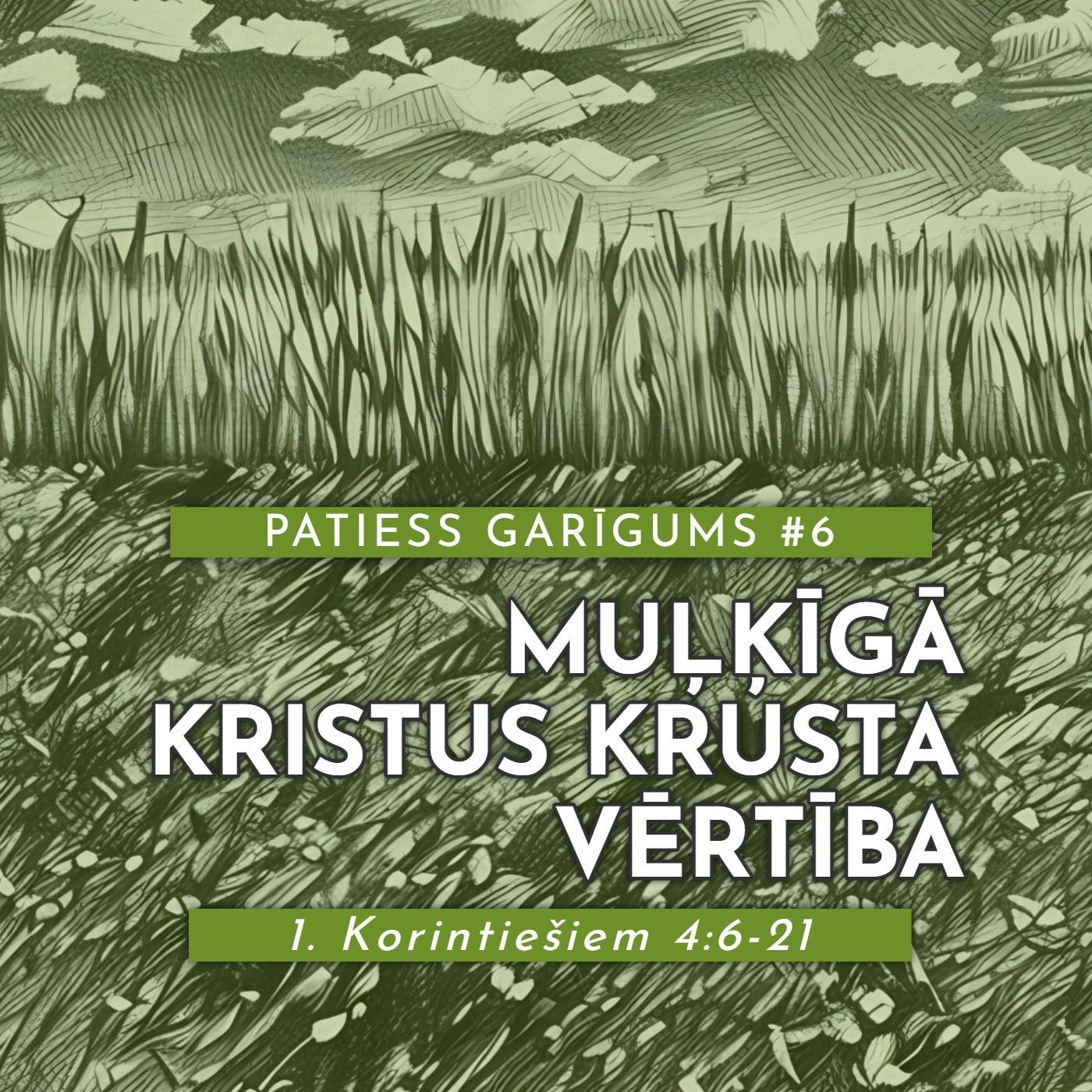 "Muļķīgā Kristus krusta vērtība" - 1. Korintiešiem 4:6-21 (16.02.2025.) episode artwork