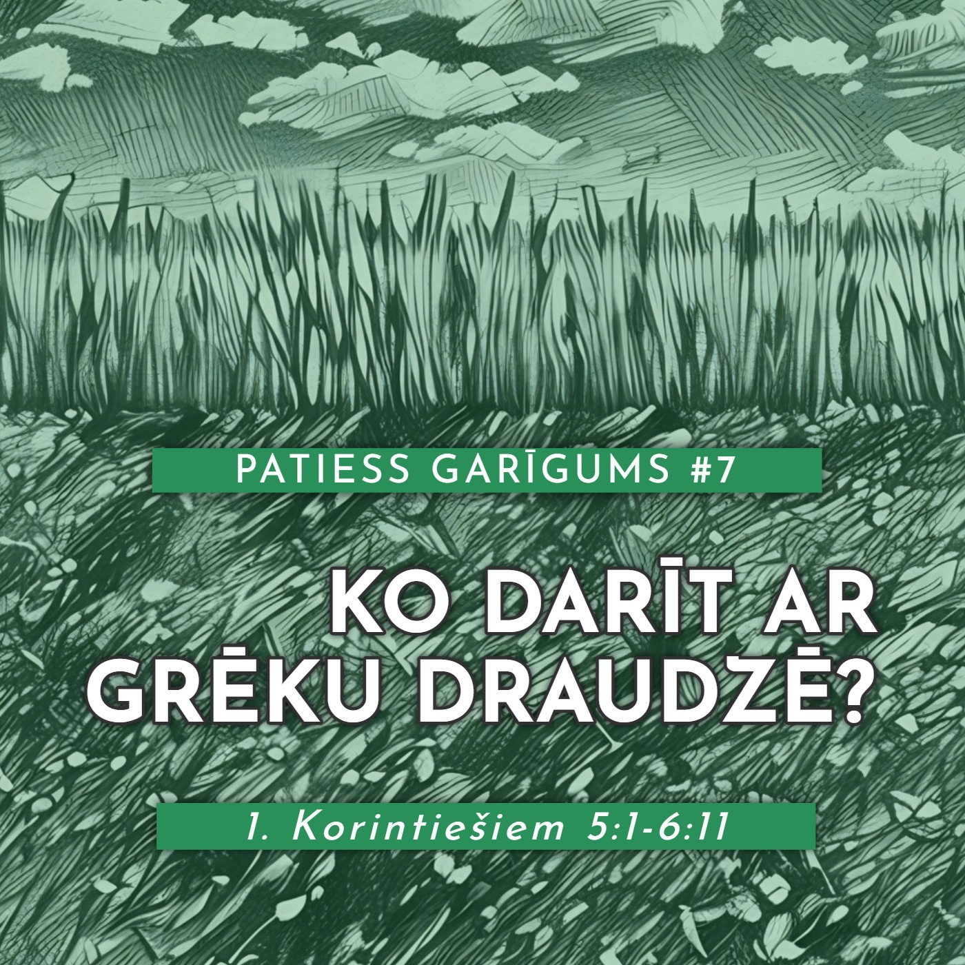 "Ko darīt ar grēku draudzē?" - 1. Korintiešiem 5:1-6:11 (23.02.2025.) episode artwork