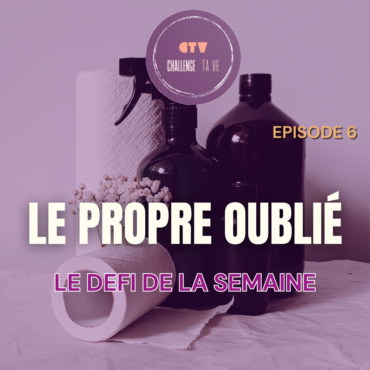 Ce truc que vous n’avez pas nettoyé depuis trop longtemps | Le défi de la semaine | Episode 6 episode artwork