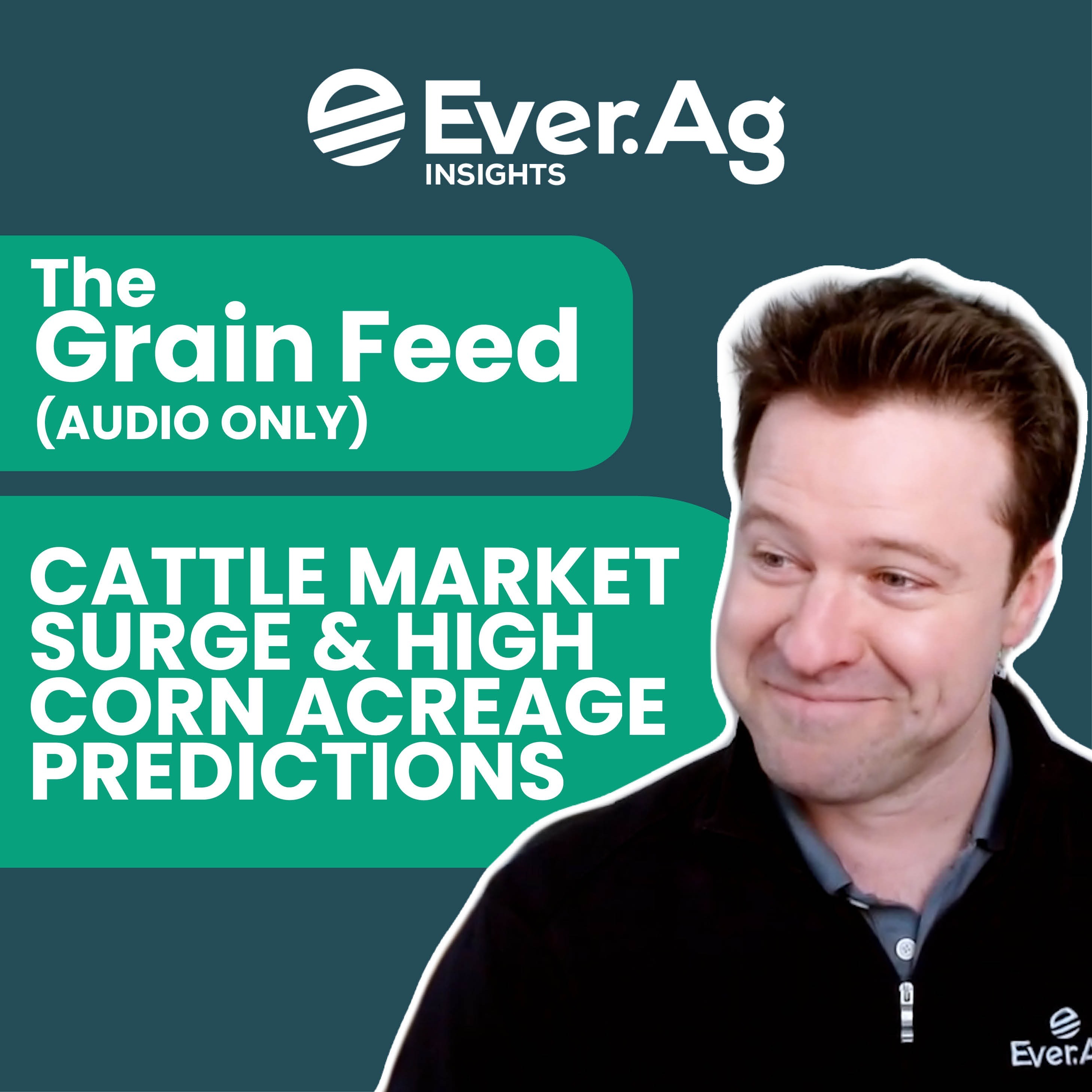 The Grain Feed (AUDIO ONLY) - Cattle Market Surge & High Corn Acreage Predictions - March 26, 2025 episode artwork