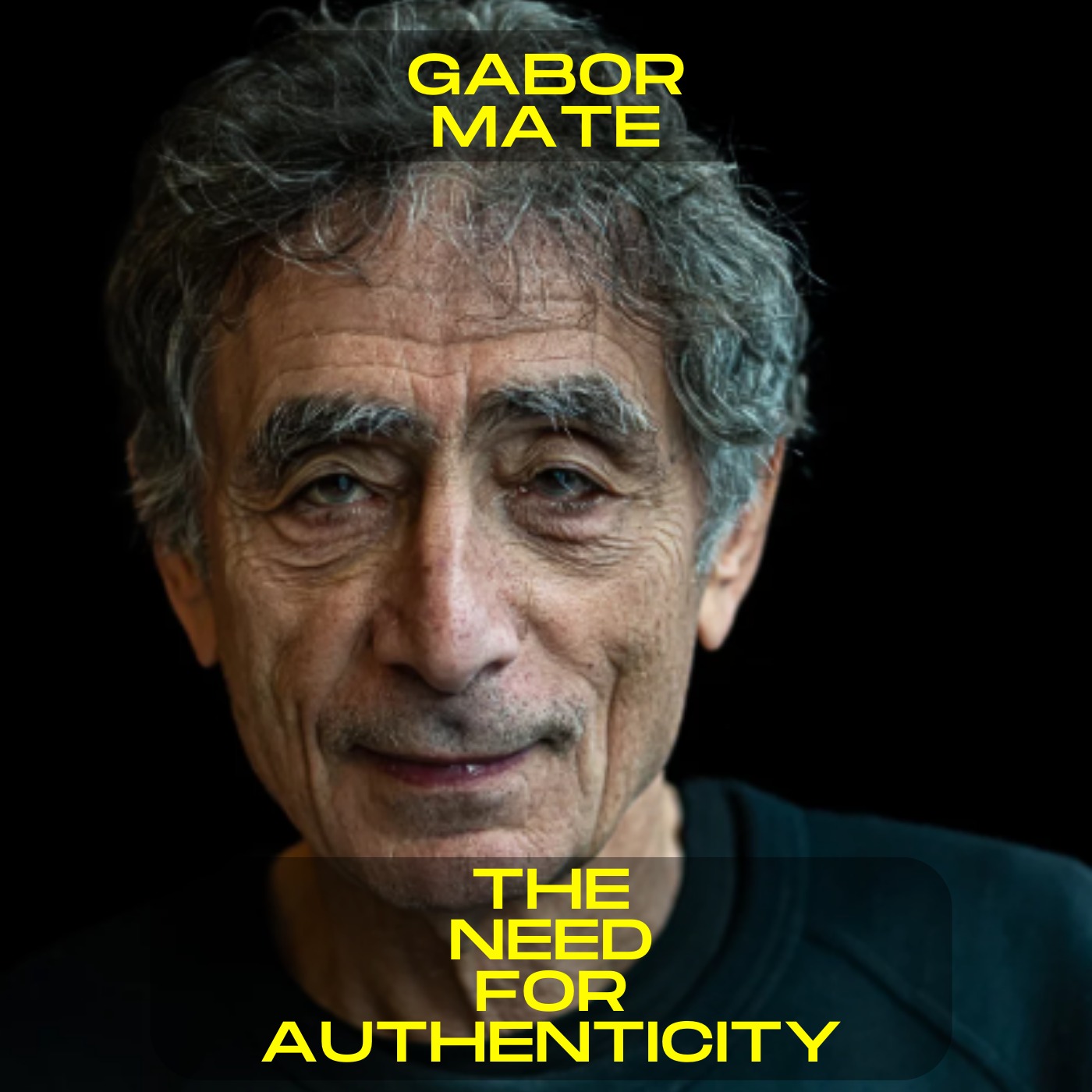 Dr Gabor Mate - The need for authenticity motivational speech