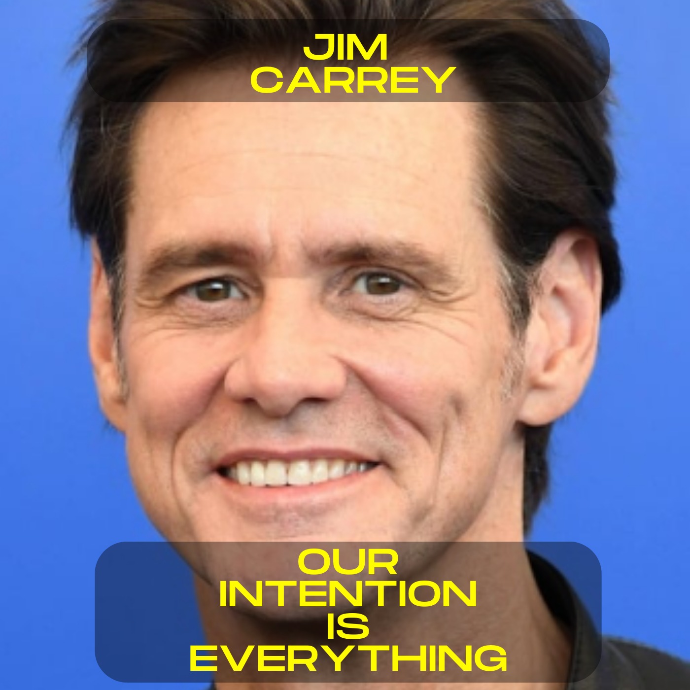 Jim Carrey - Our intention is everything motivational speech