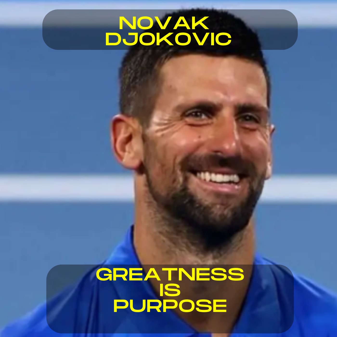 Novak Djokovic - Greatness is purpose motivational speech