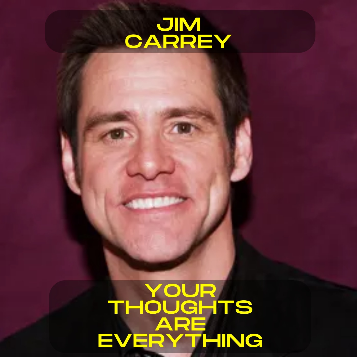 Jim Carrey - Your thoughts are everything motivational speech