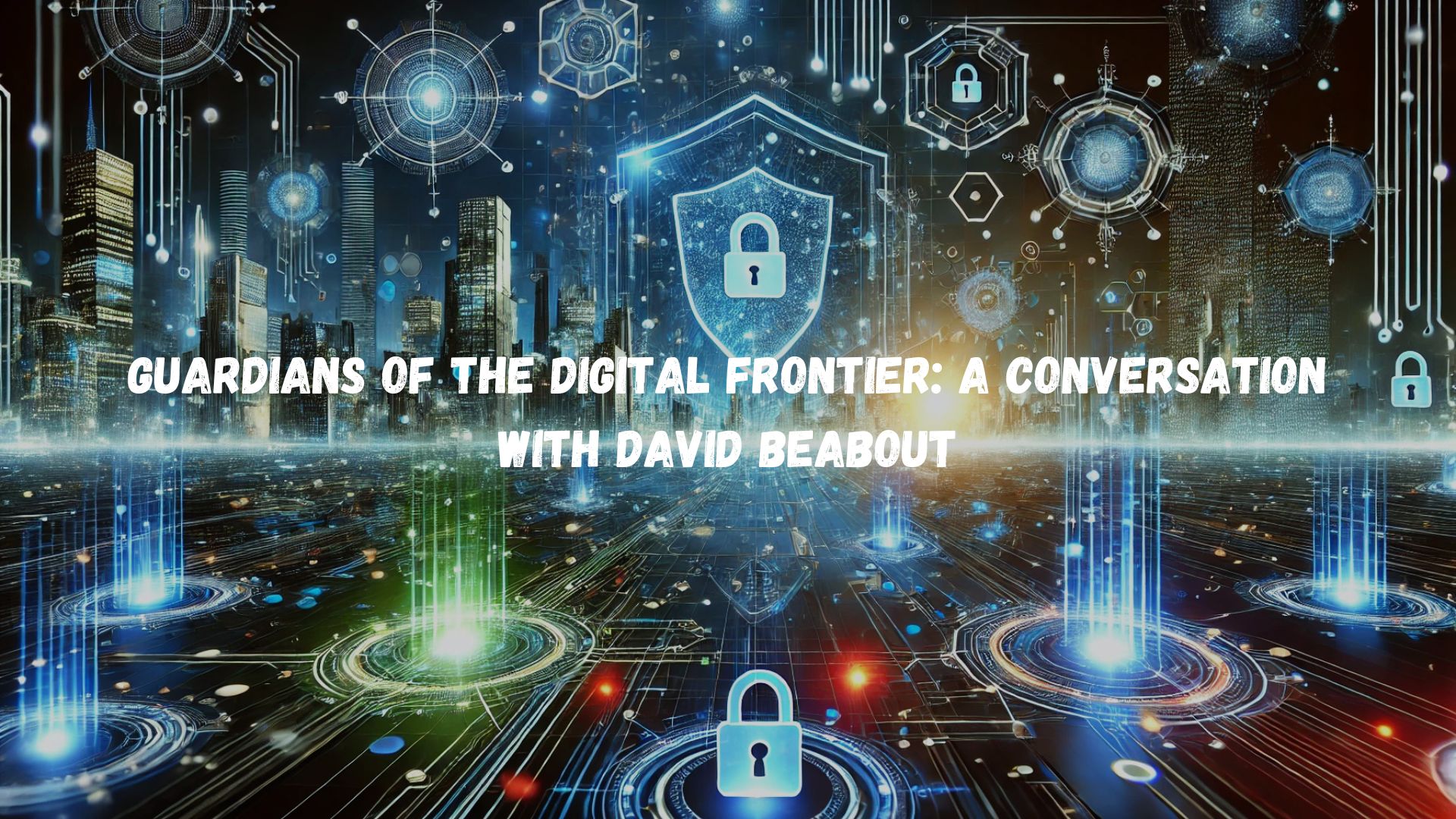 Guardians of the Digital Frontier: A Conversation with David Beabout episode artwork