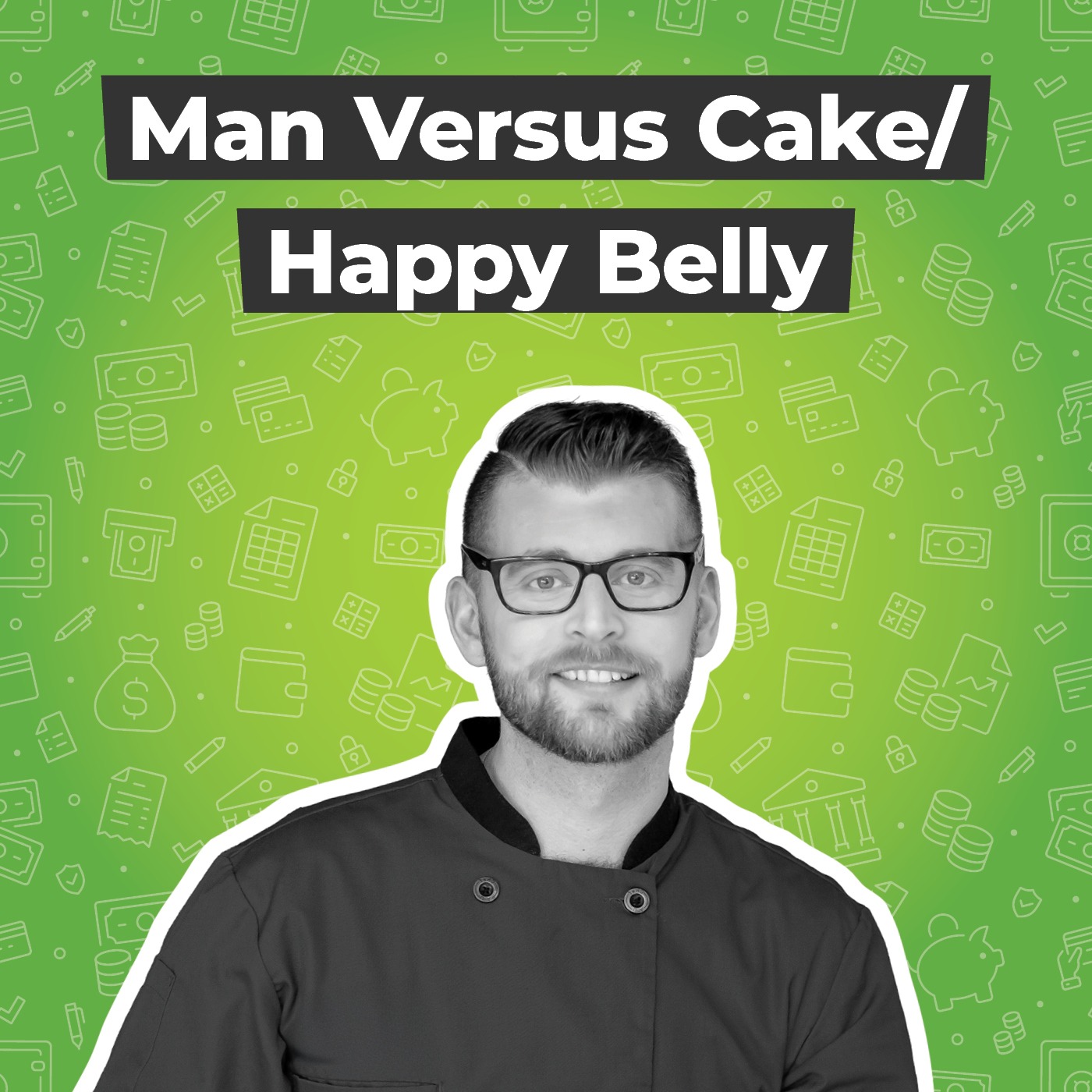 Season 4, Episode 6 - Aaron McInnis, Man Vesus Cake/Happy Belly Cakery episode artwork