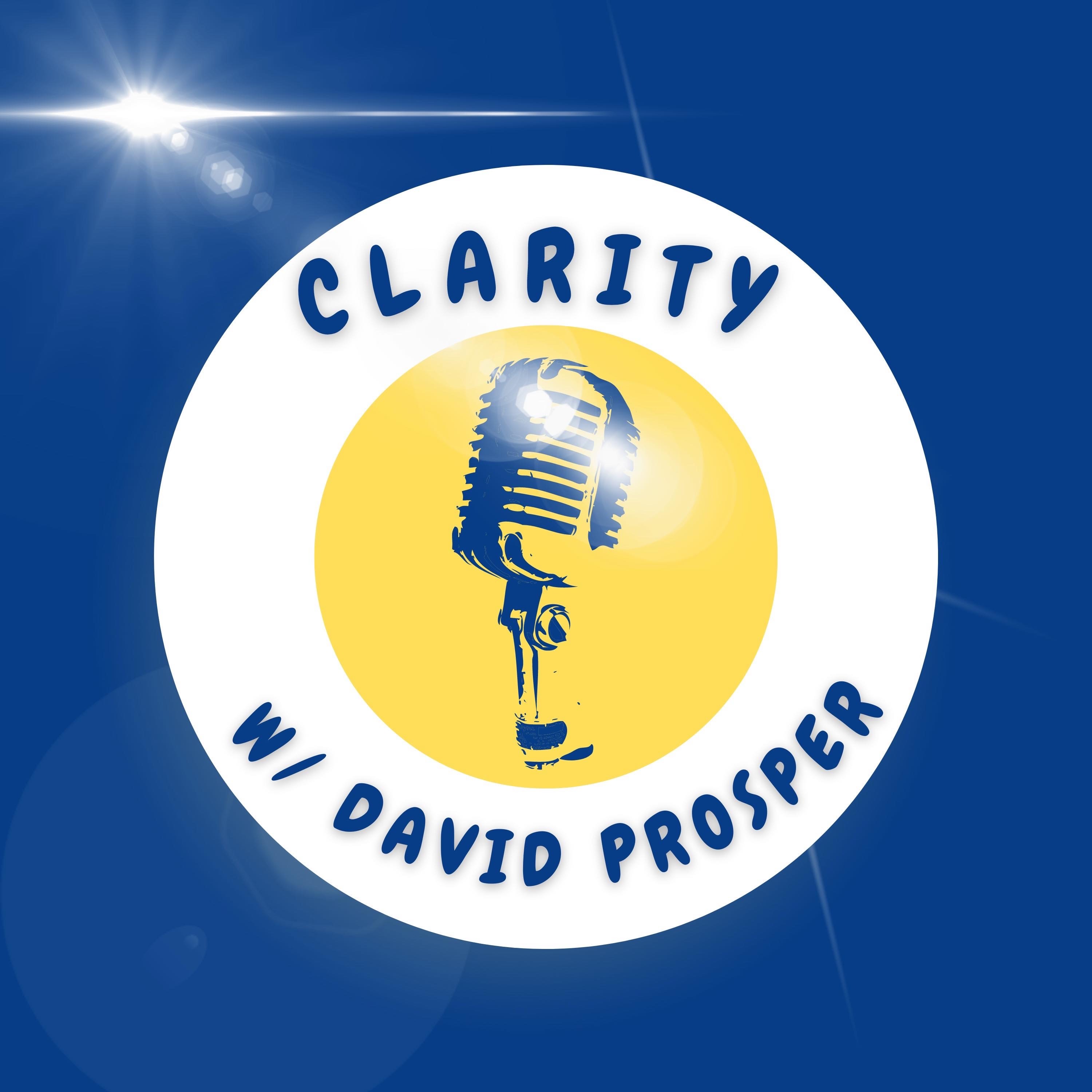 Clarity with David Prosper
