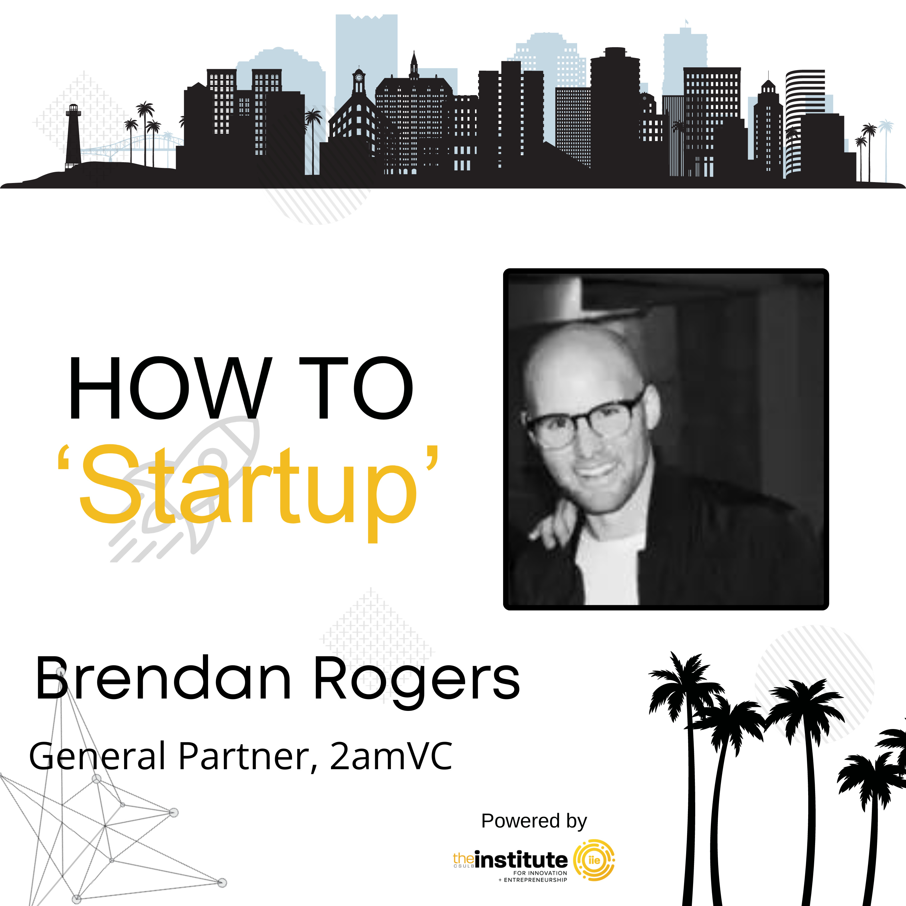 What is a Venture Capitalist, How they Decide to Invest, and How to Raise Money! - Brendan Rogers | Founder, Wag! — How to 'Startup' cover