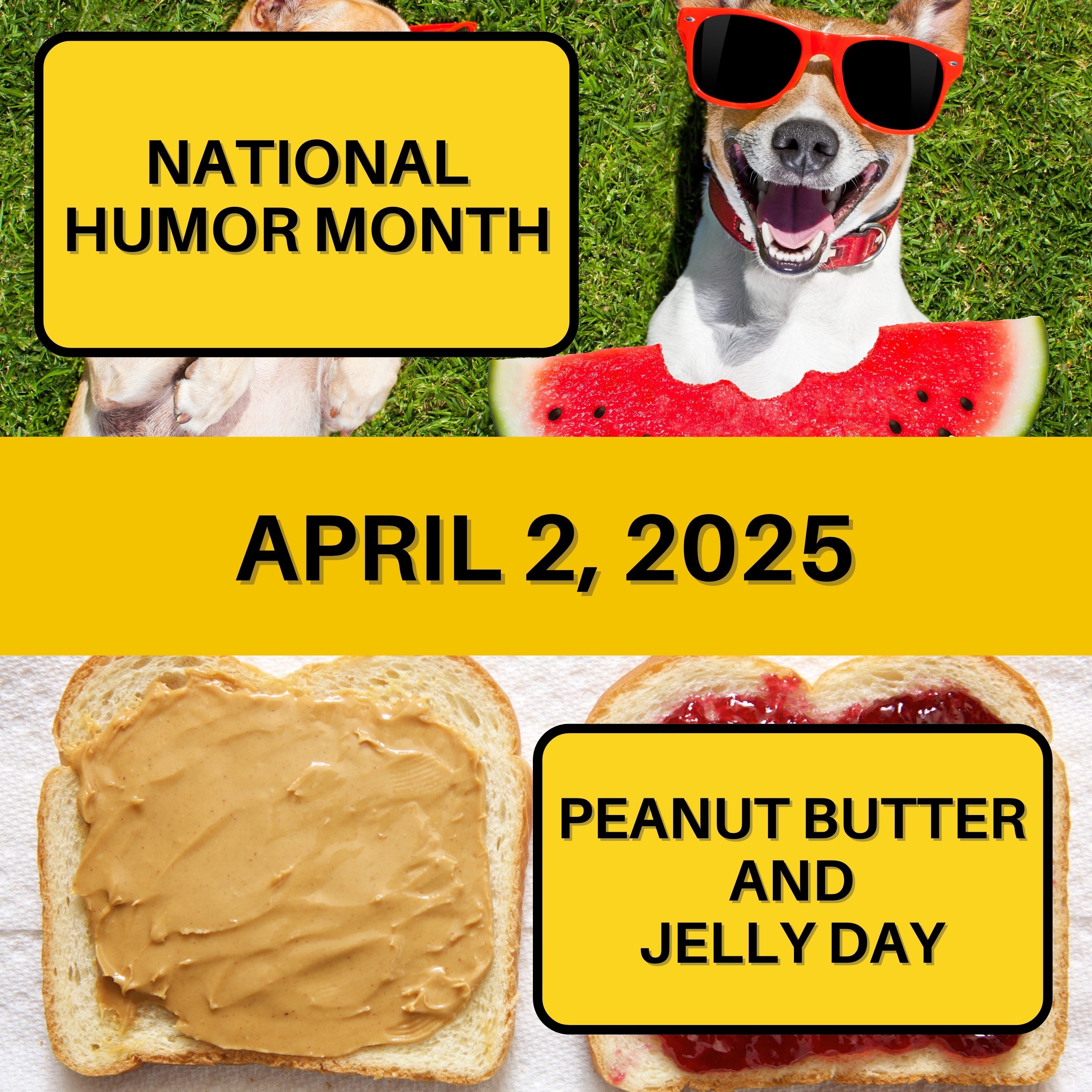 National Humor Month & Peanut Butter and Jelly Day