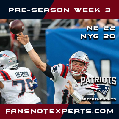Preseason Game 3: Patriots 22 – Giants 20 episode artwork