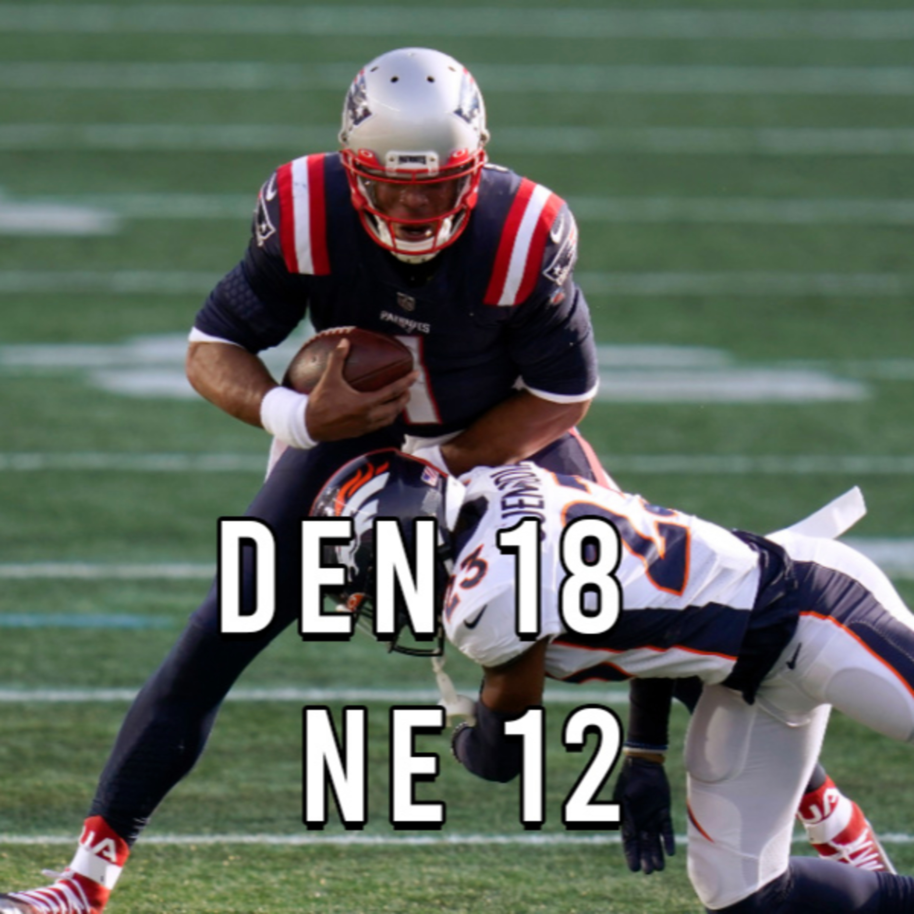 Week 5: Broncos 18 – Patriots 12