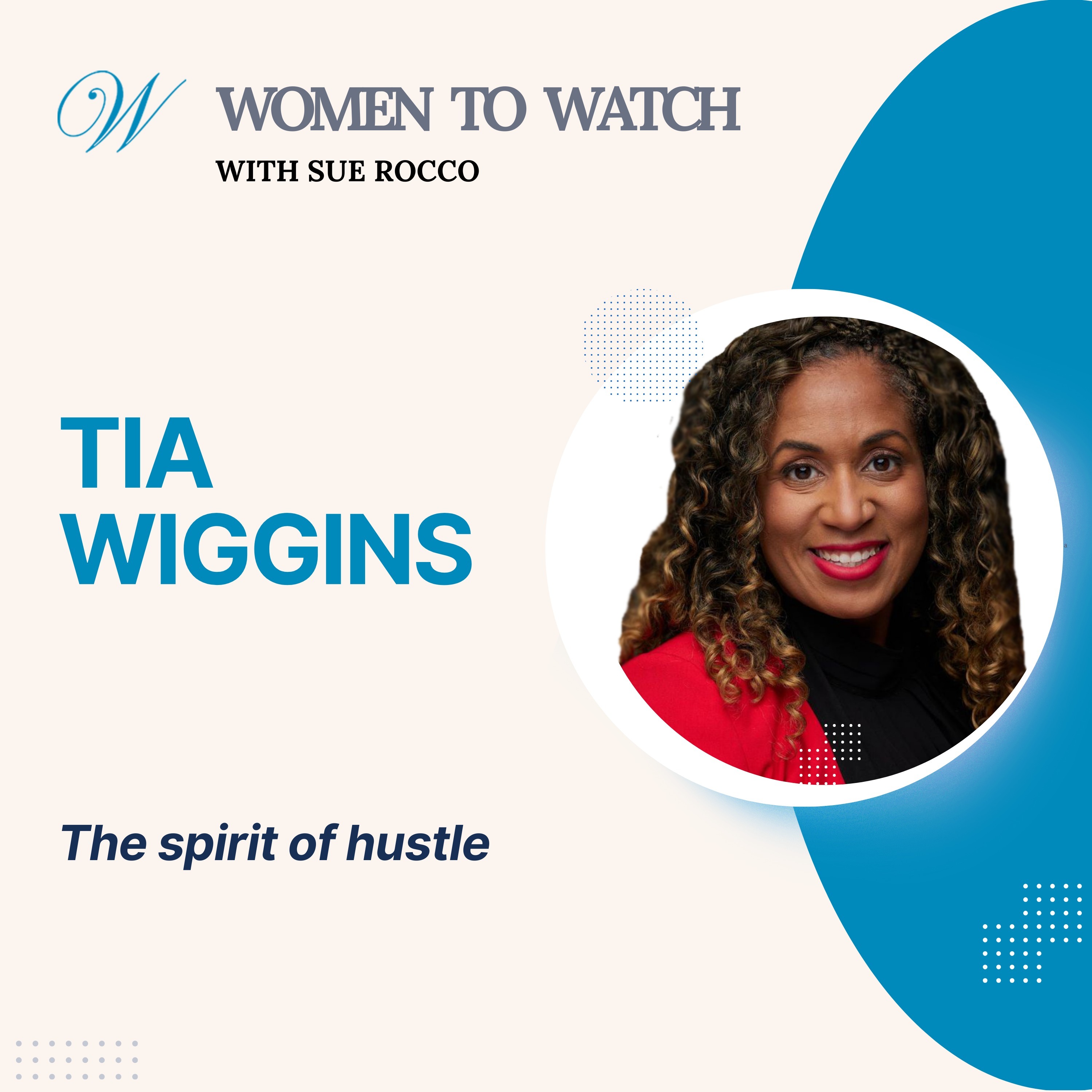 Women to Watch Media® with Sue Rocco