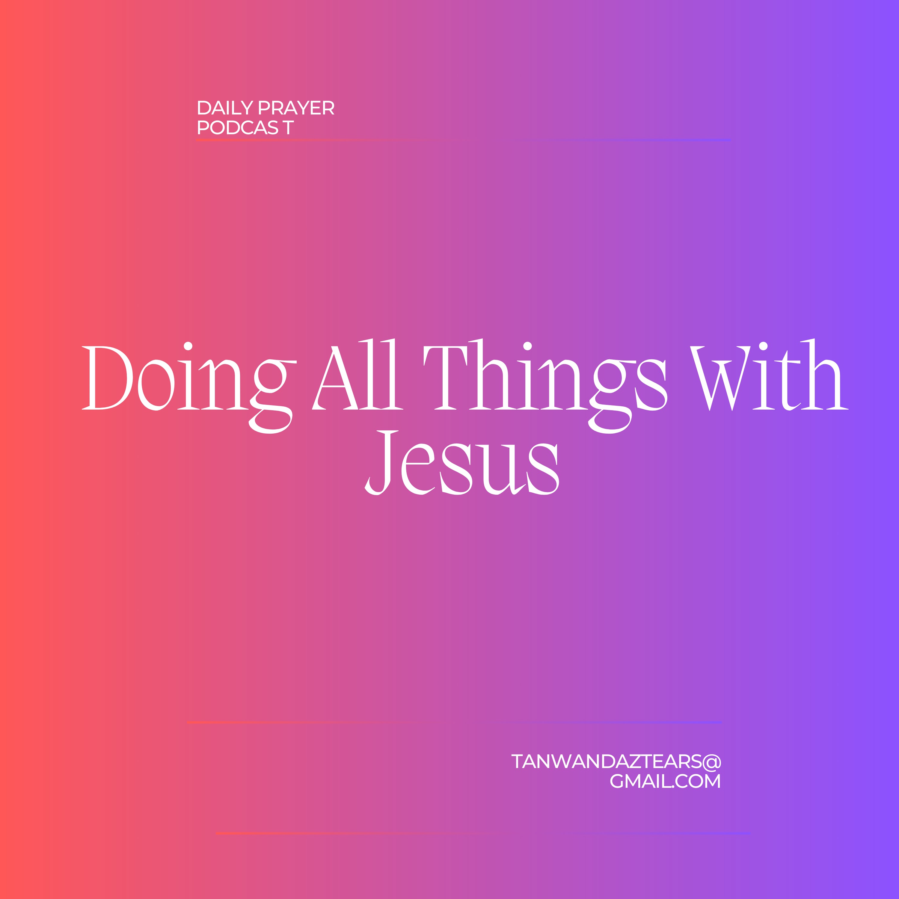 Doing All Things With Jesus episode artwork