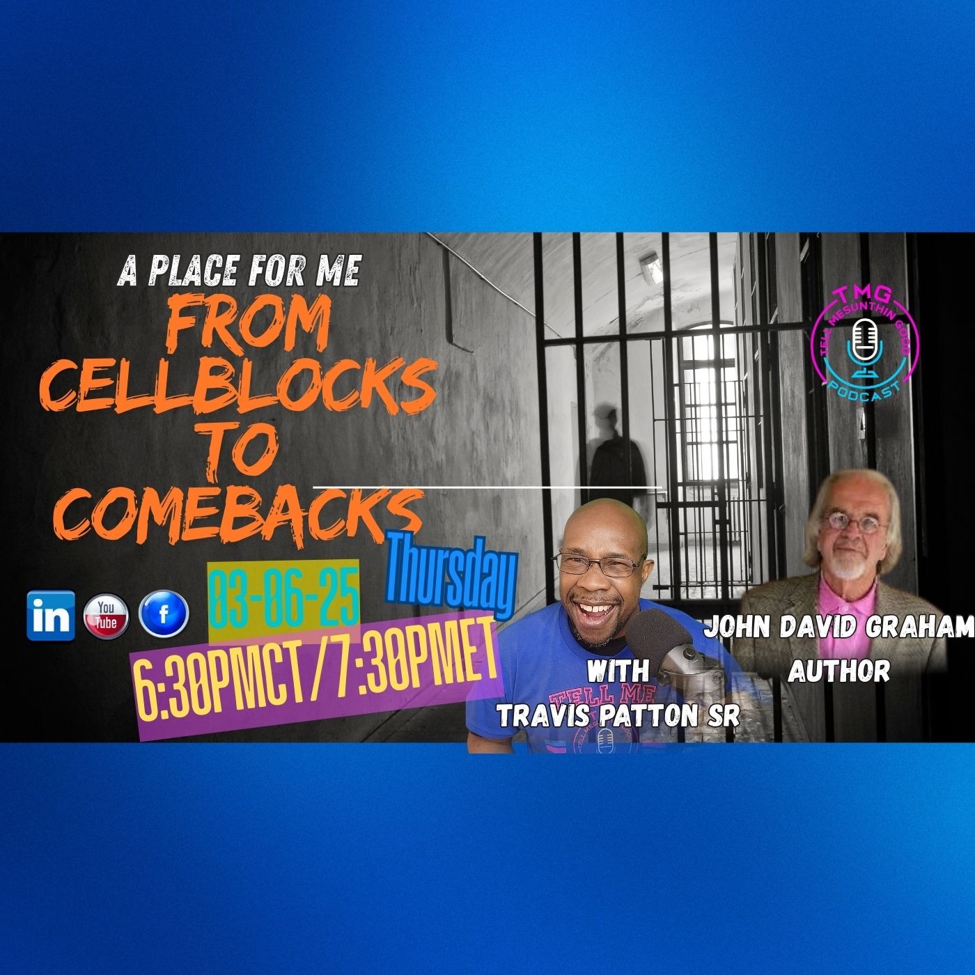 A Place For Me: From Cellblocks to Comebacks
