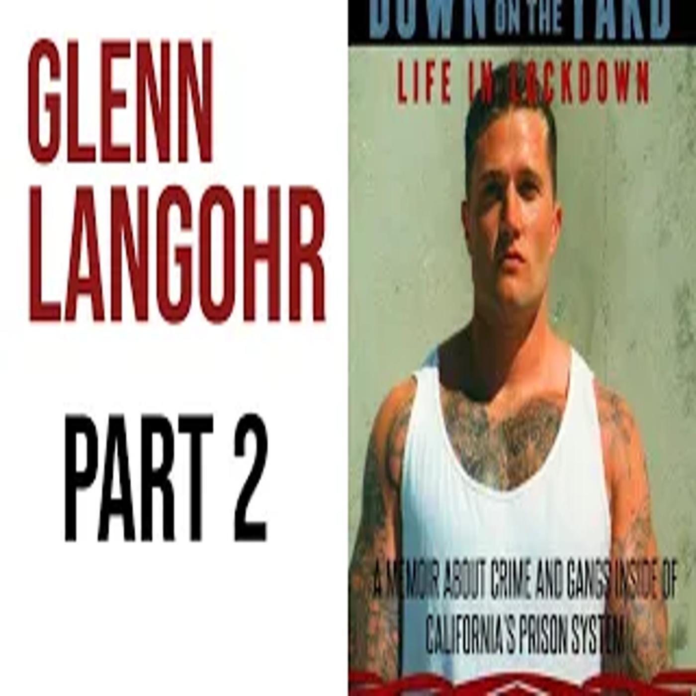 California Prison Wars 2 Life on the Street | Glenn Langohr part 2 | American Dope episode artwork
