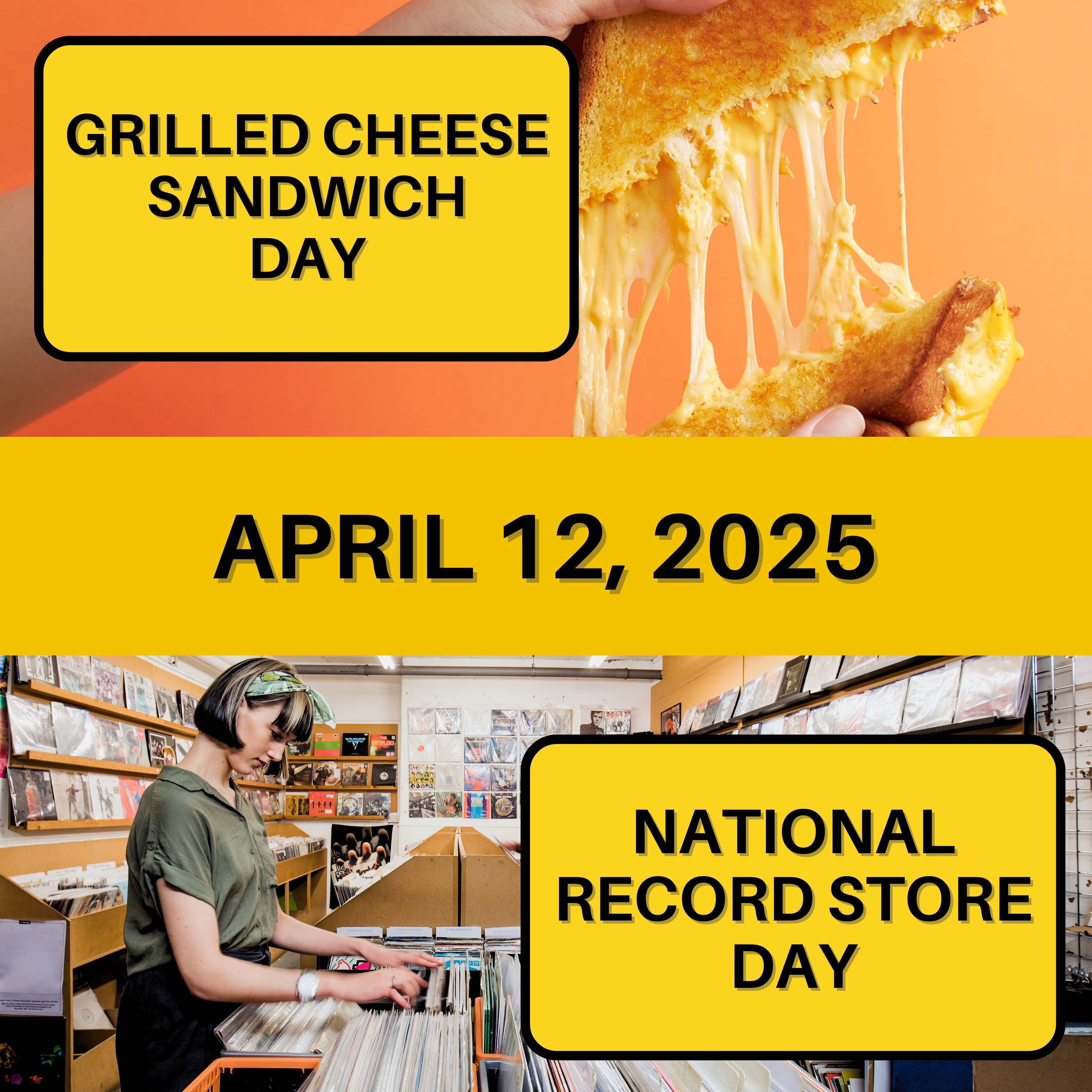Grilled Cheese Sandwich Day & National Record Store Day