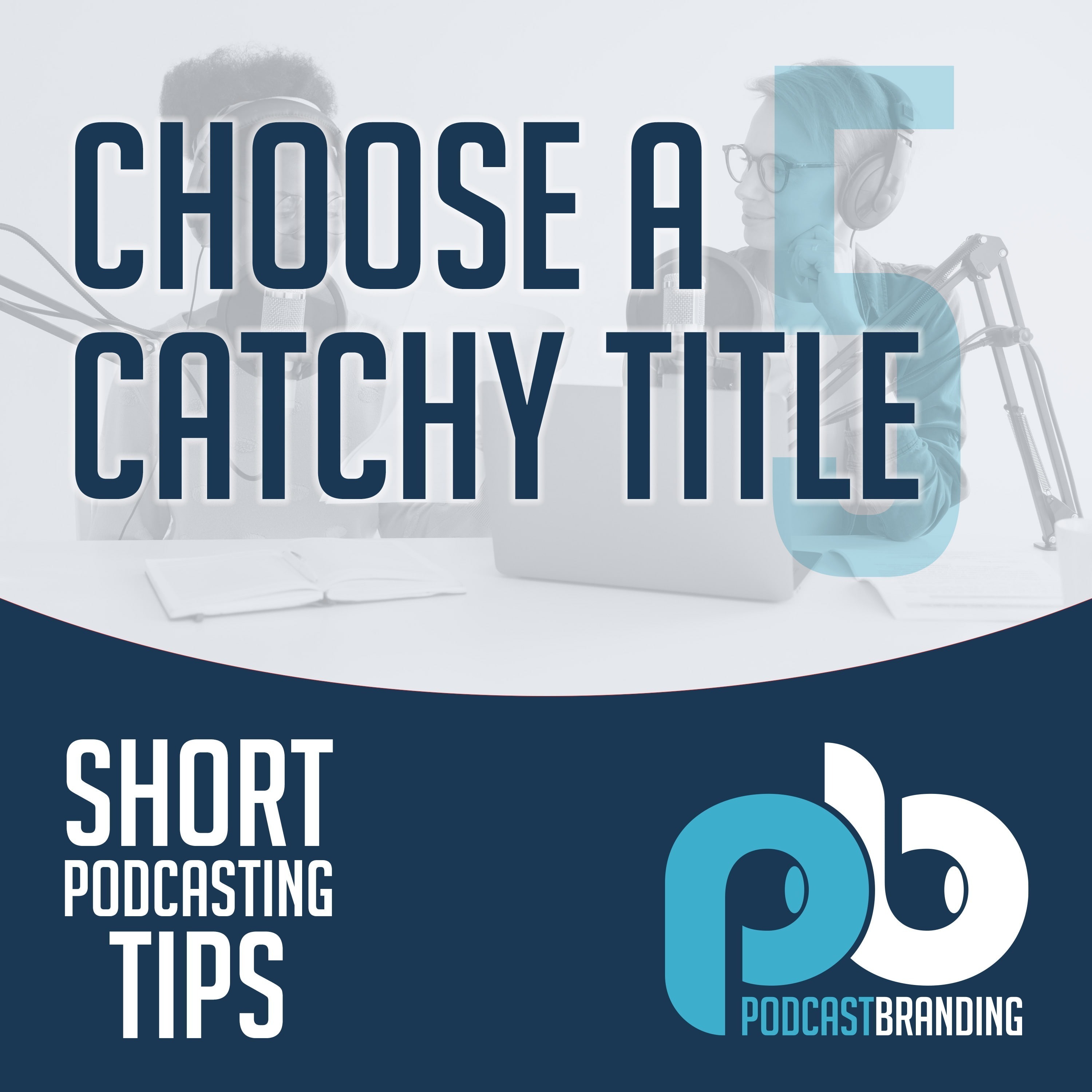 Choose A Catchy Title