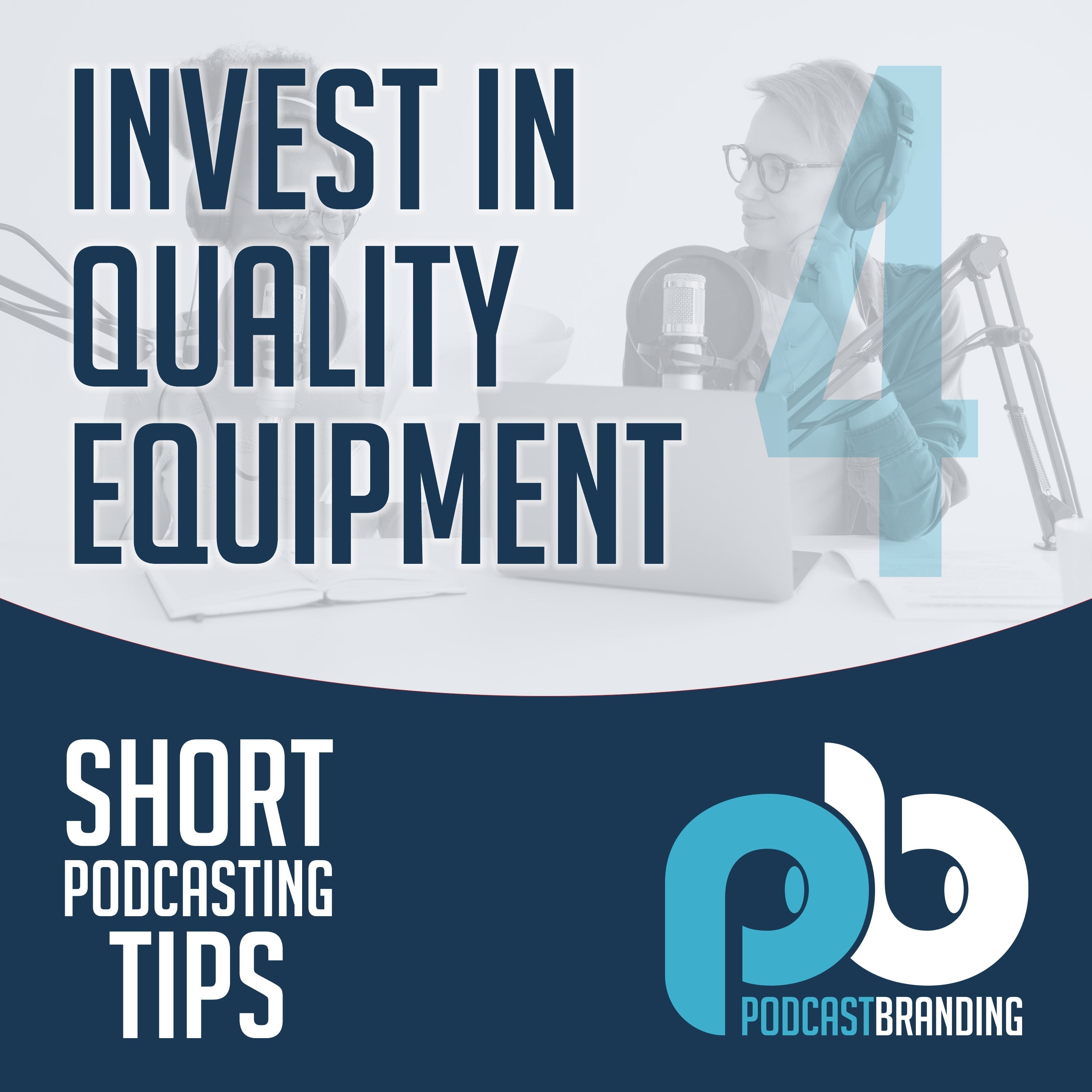 Invest In Quality Equipment
