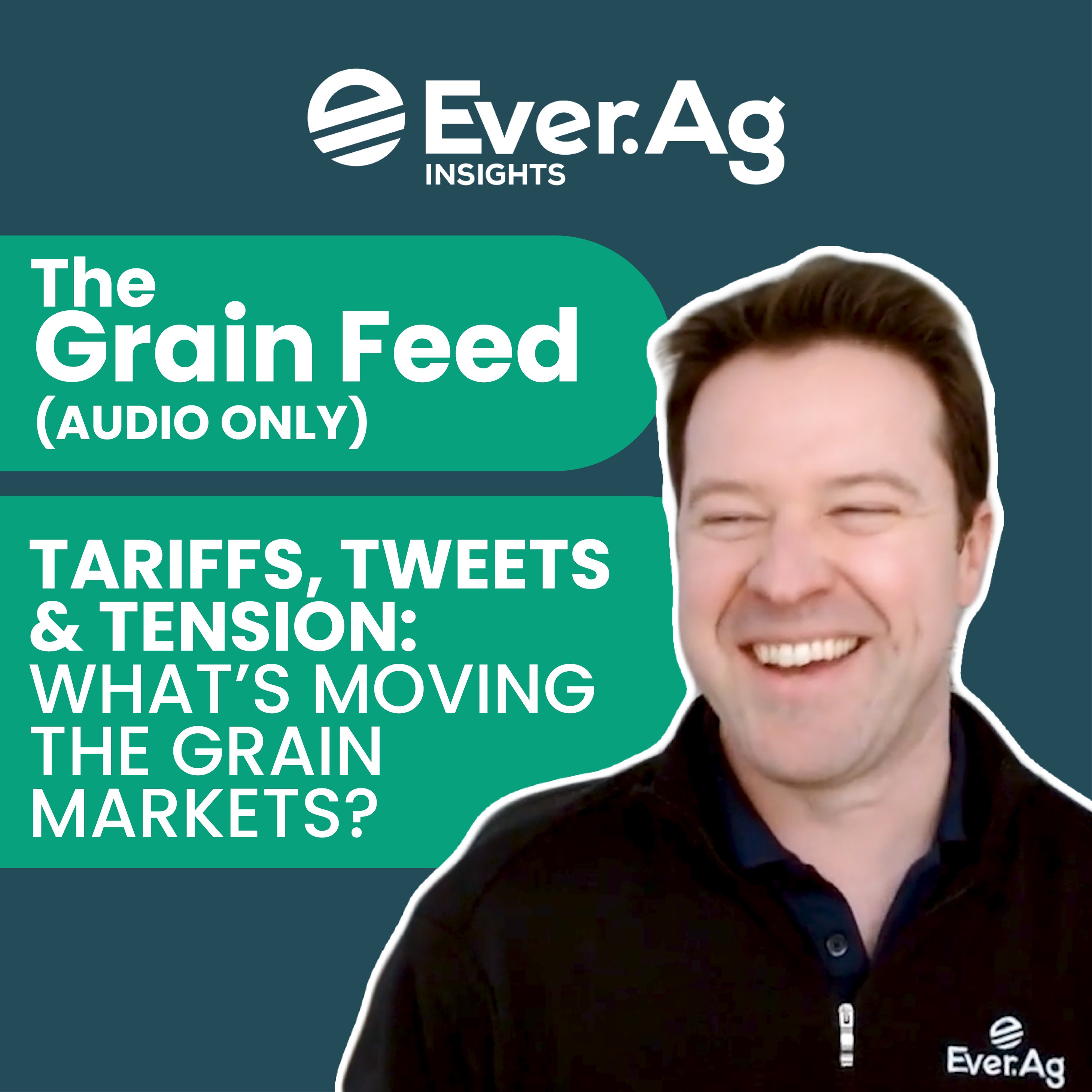 The Grain Feed (AUDIO ONLY) - Tariffs, Tweets & Tension: What's Moving the Grain Markets? episode artwork