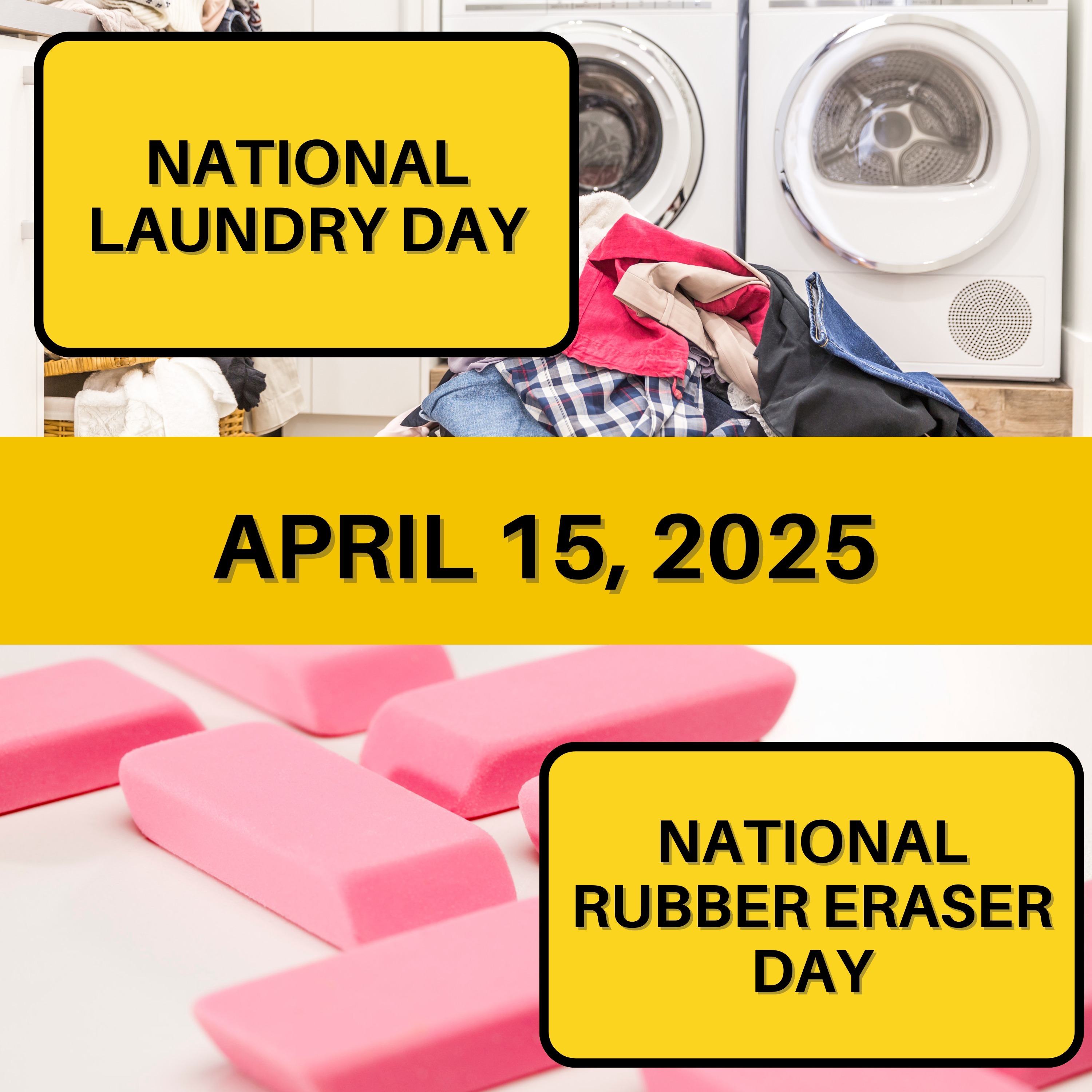National Laundry Day & National Rubber Eraser Day