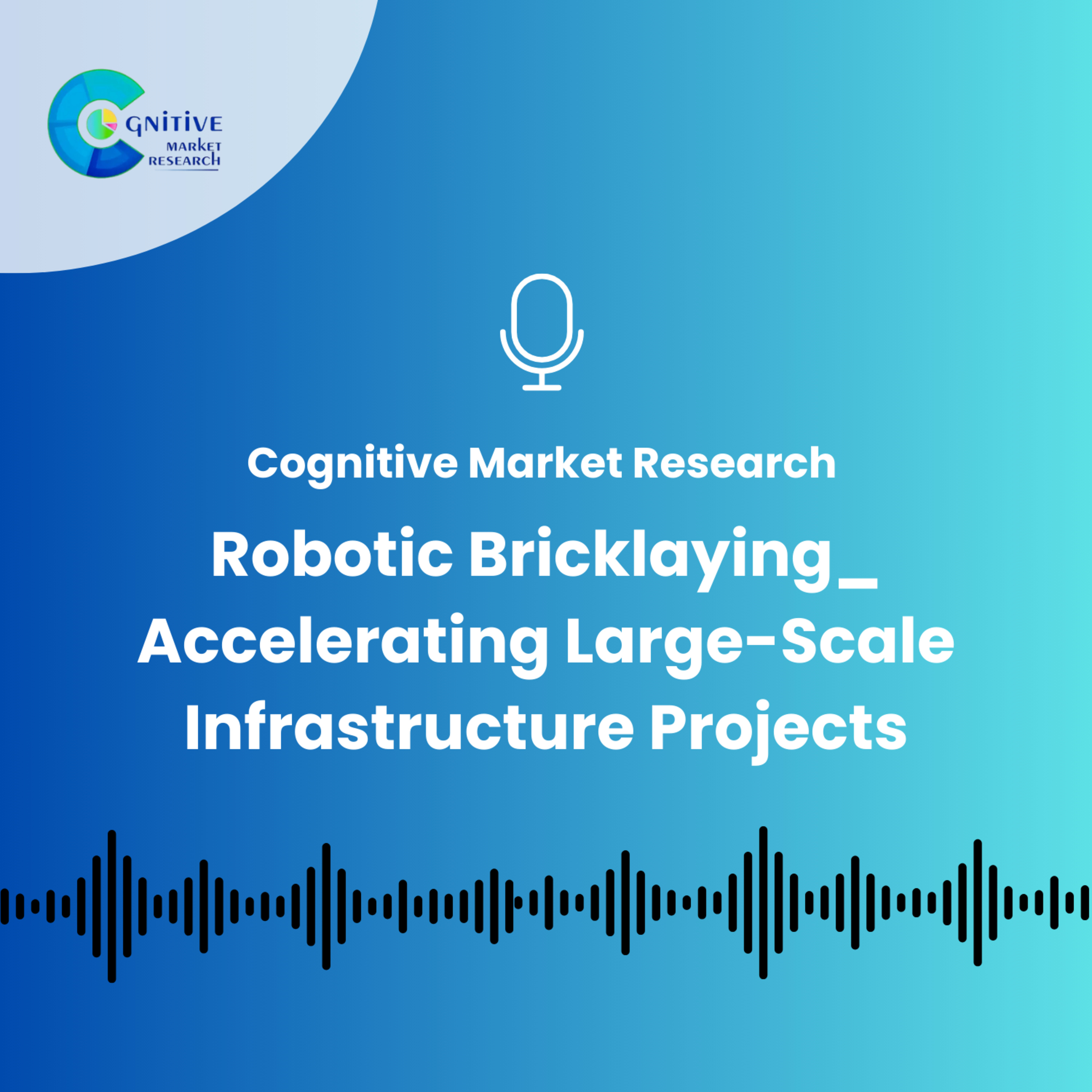 Robotic Bricklaying_ Accelerating Large-Scale Infrastructure Projects episode artwork