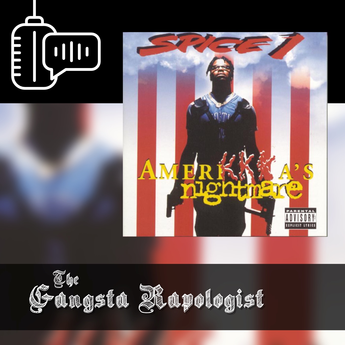 Spice-1 “Amerikkka's Nightmare” So ahead of its time! episode artwork