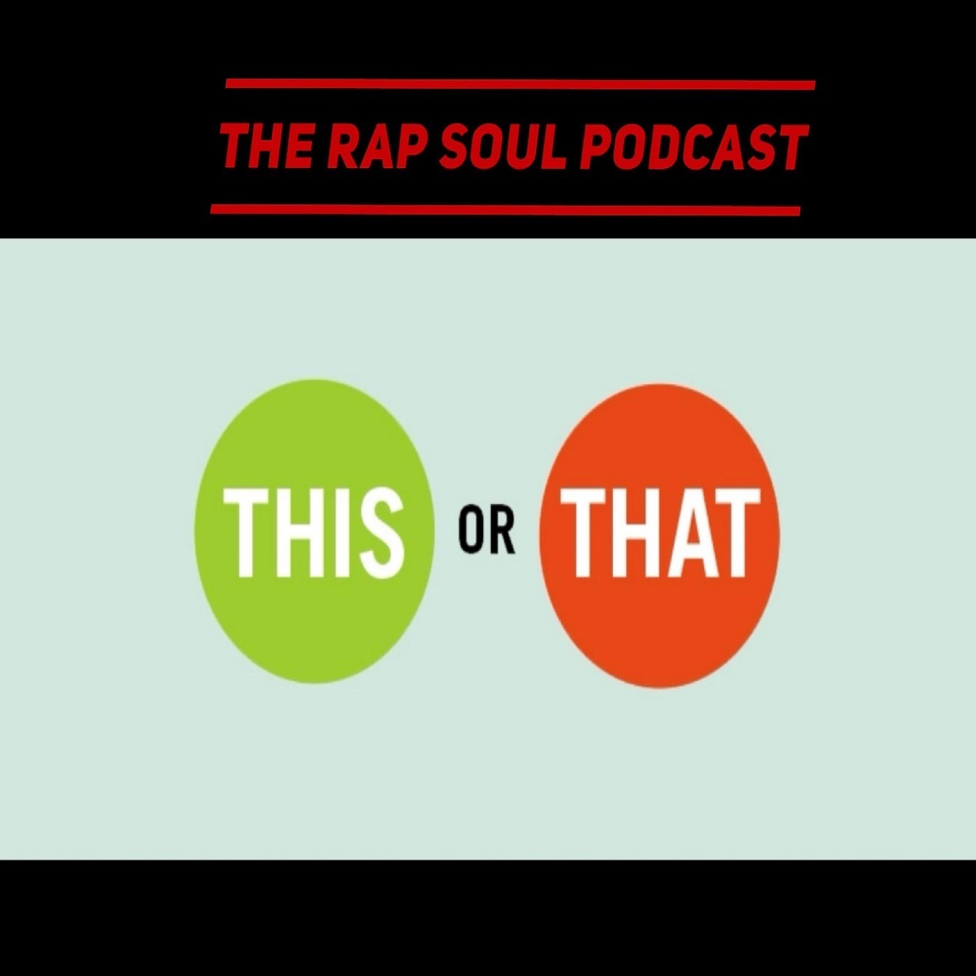 The Rap Soul Podcast