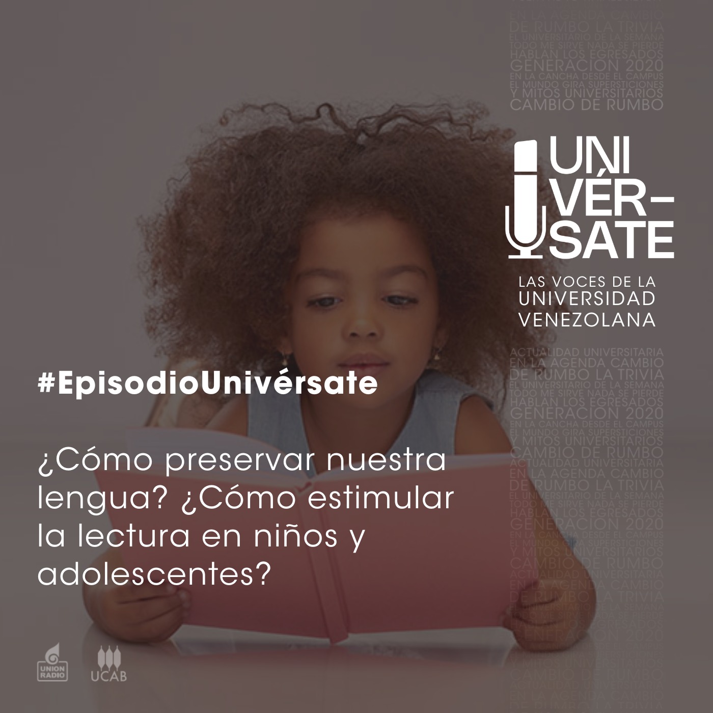 Episodio 232:  ¿Cómo preservar nuestra lengua? ¿Cómo estimular la lectura en niños y adolescentes?