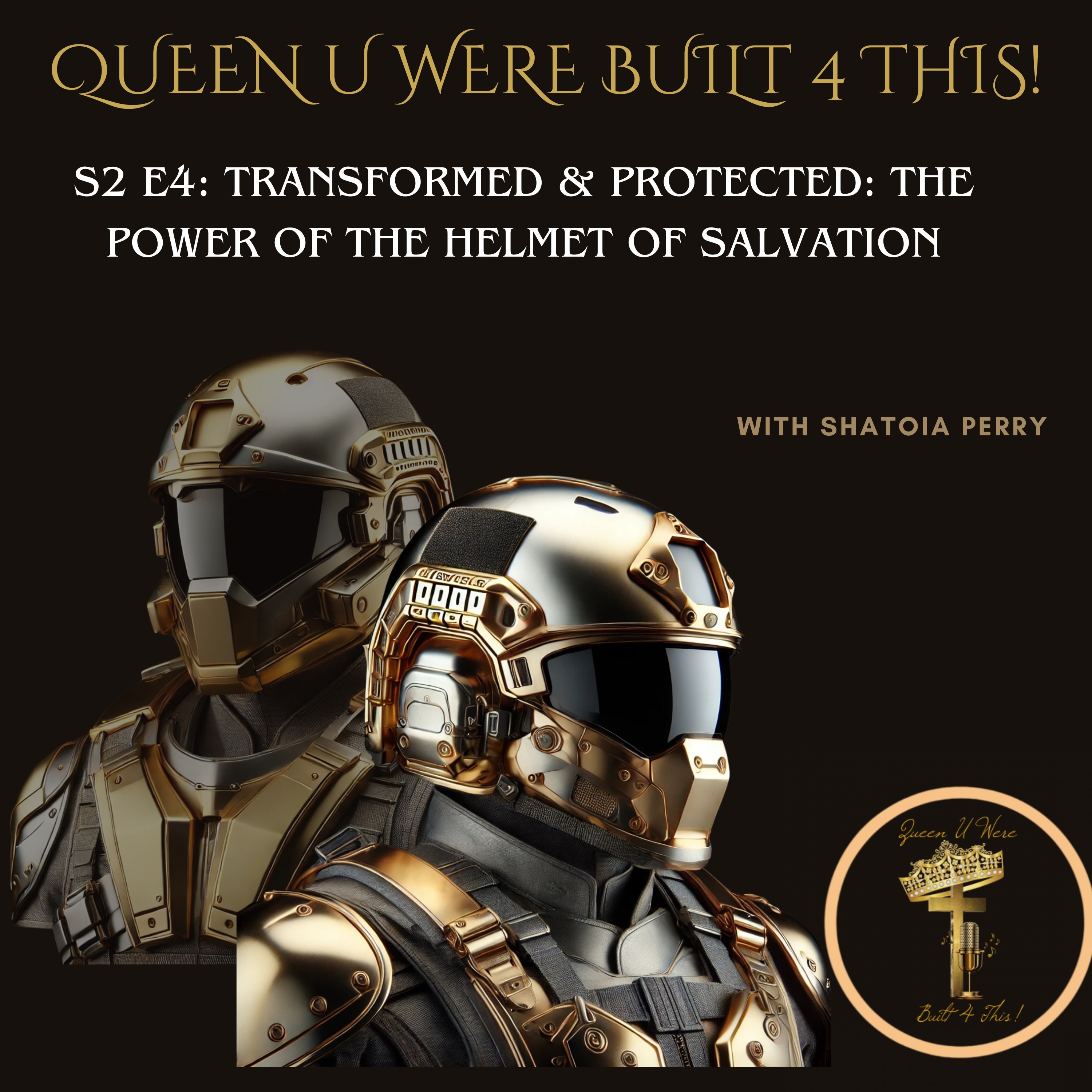 Season 2 Episode 5: Transformed & Protected The Power of the Helmet of Salvation episode artwork