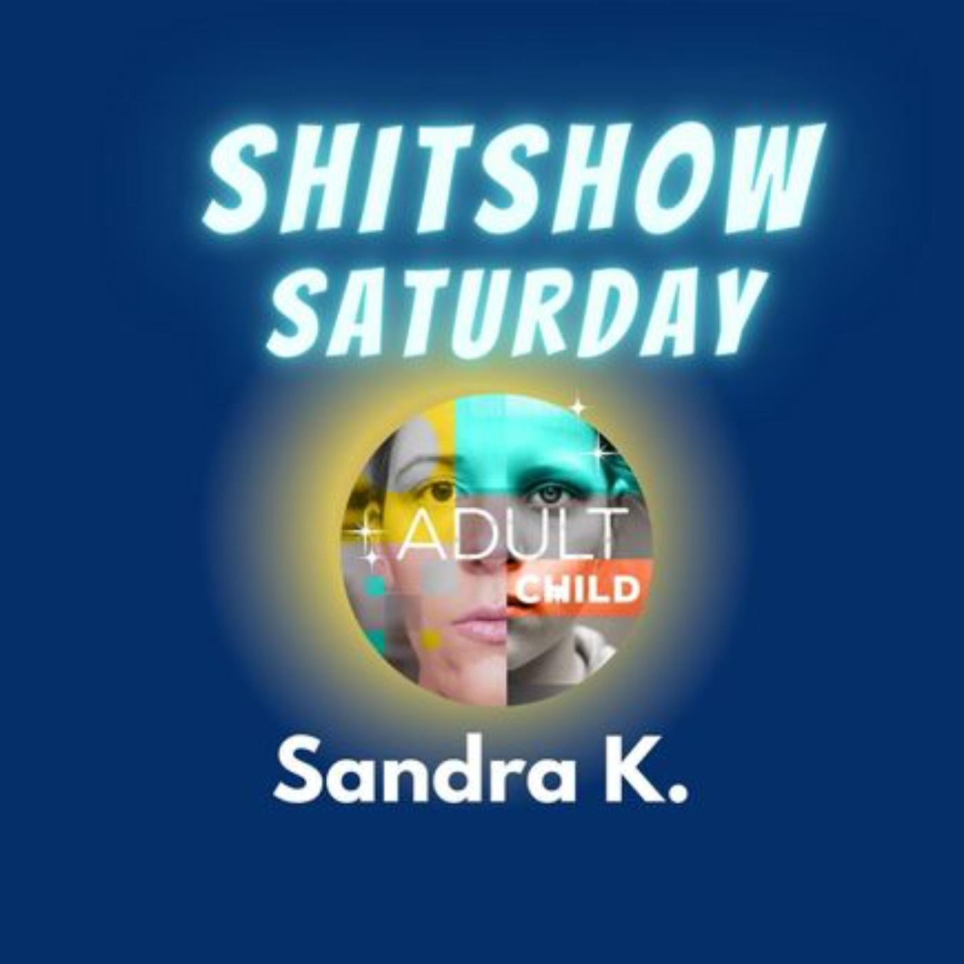BEST OF SHITSHOW SATURDAY: Sandra K. #41 — Adult Child cover