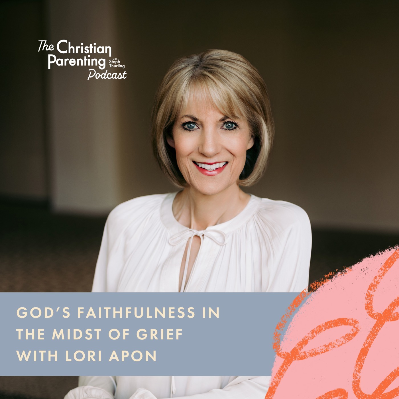 God’s faithfulness in the midst of grief with Lori Apon