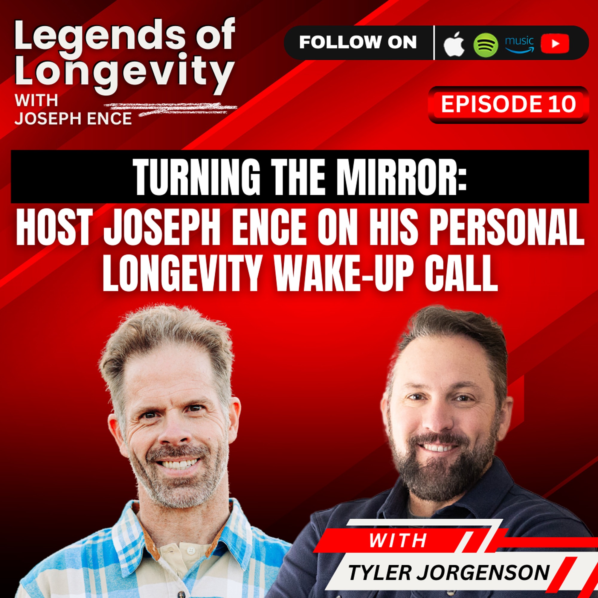 Turning the Mirror: Host Joseph Ence on His Personal Longevity Wake-Up Call episode artwork