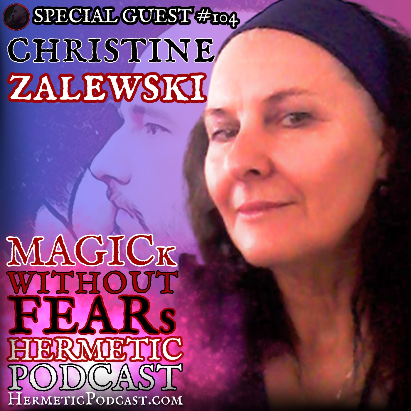 Christine Zalewski "Enochian Chess & Magical Tarot of the Golden Dawn" | MWF #104 HERMETIC PODCAST