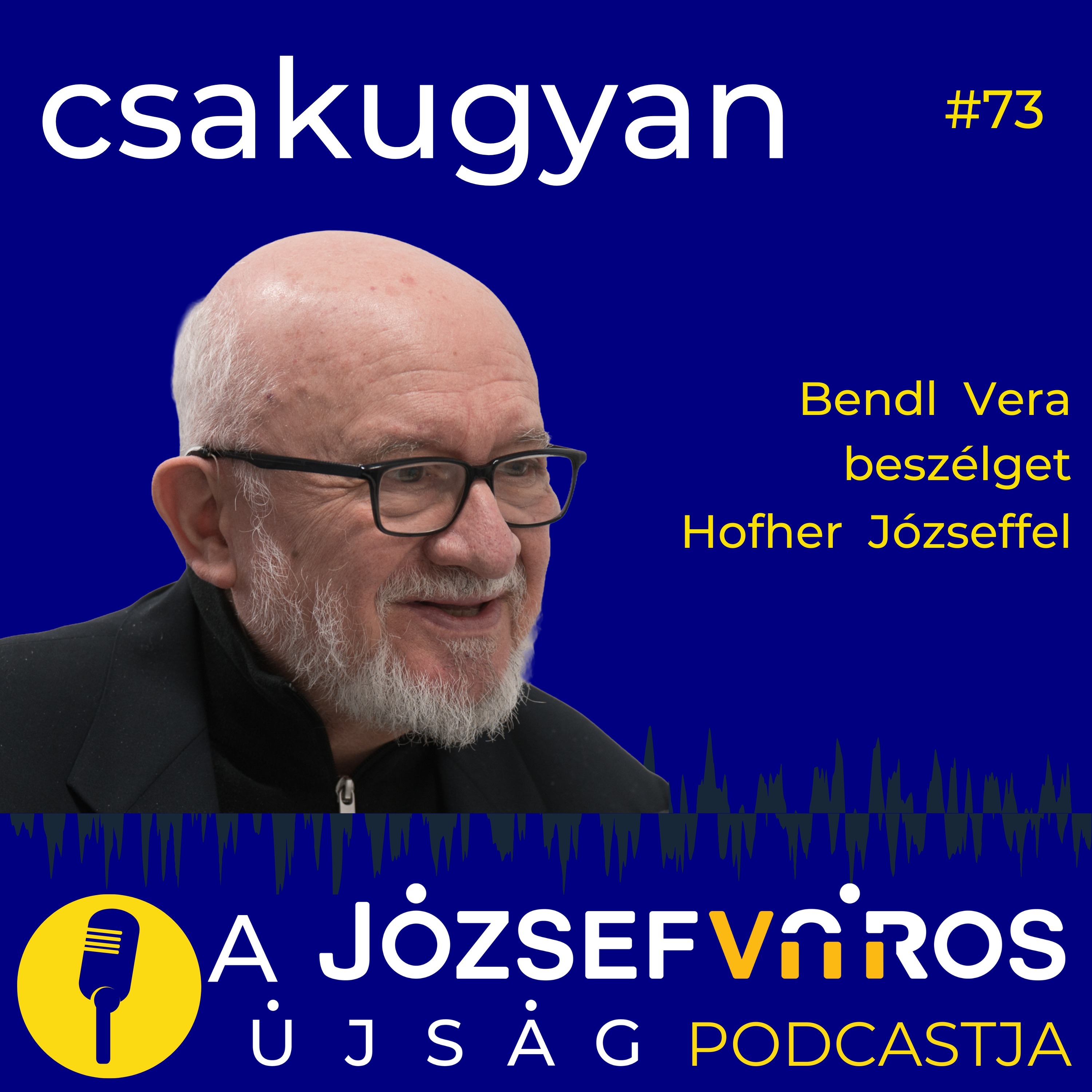 Ki vagyok én, hogy az Isten engem csalogat? – Hofher József – Csakugyan #073