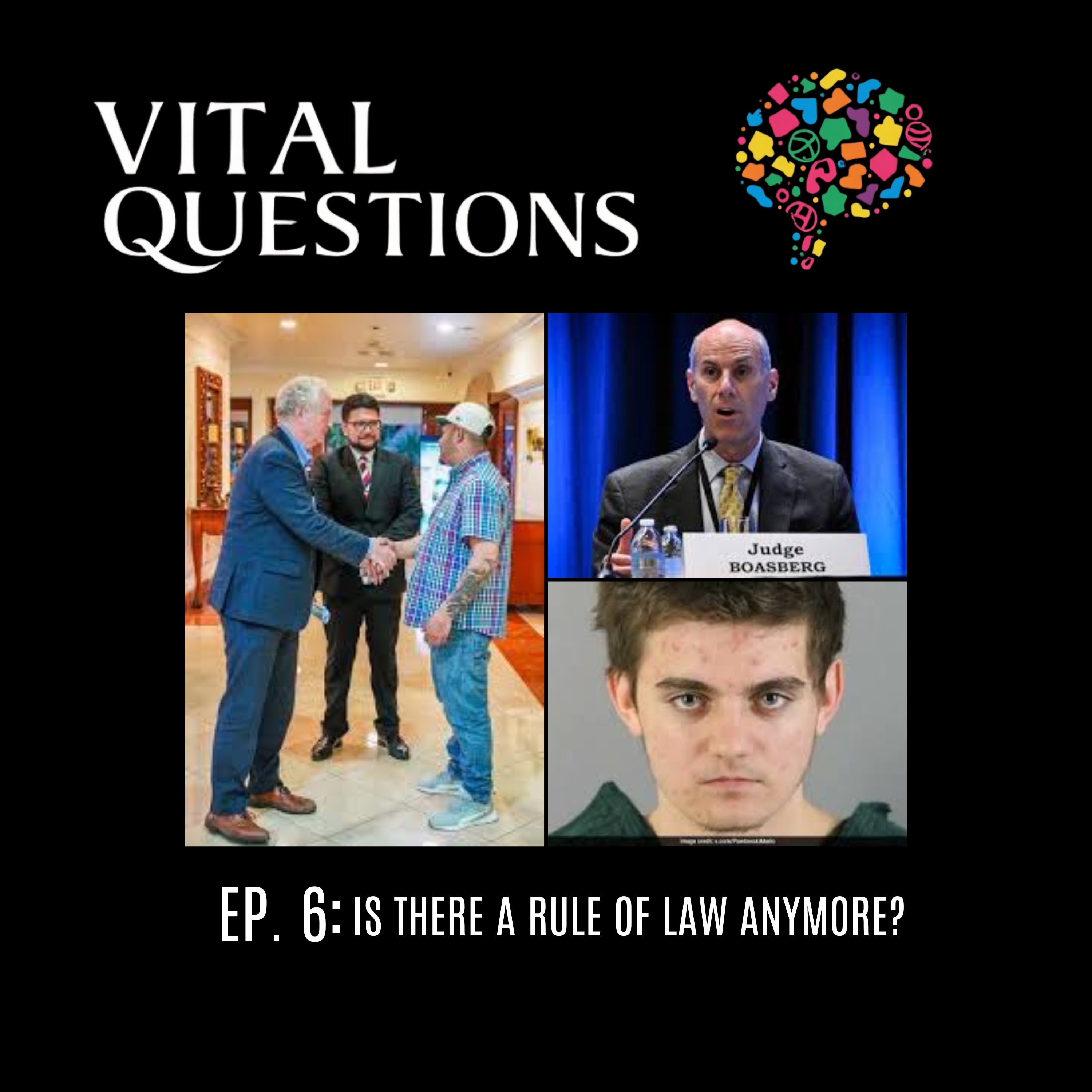 Episode 6: IS THERE A RULE OF LAW ANYMORE? episode artwork