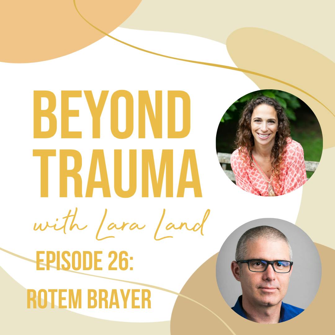 26 | The Brain Changing Appeal of EMDR | Rotem Brayer