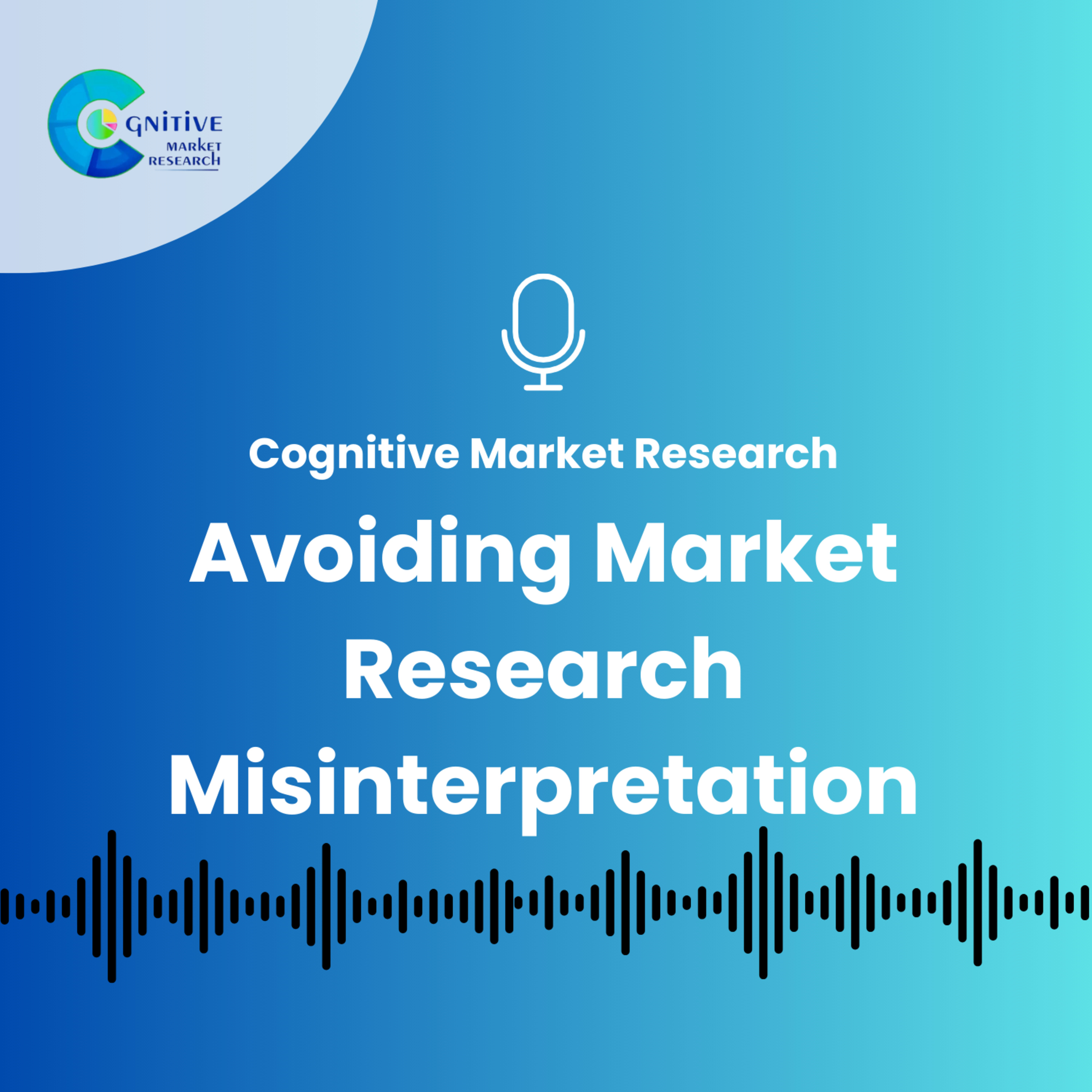 Avoiding Market Research Misinterpretation episode artwork