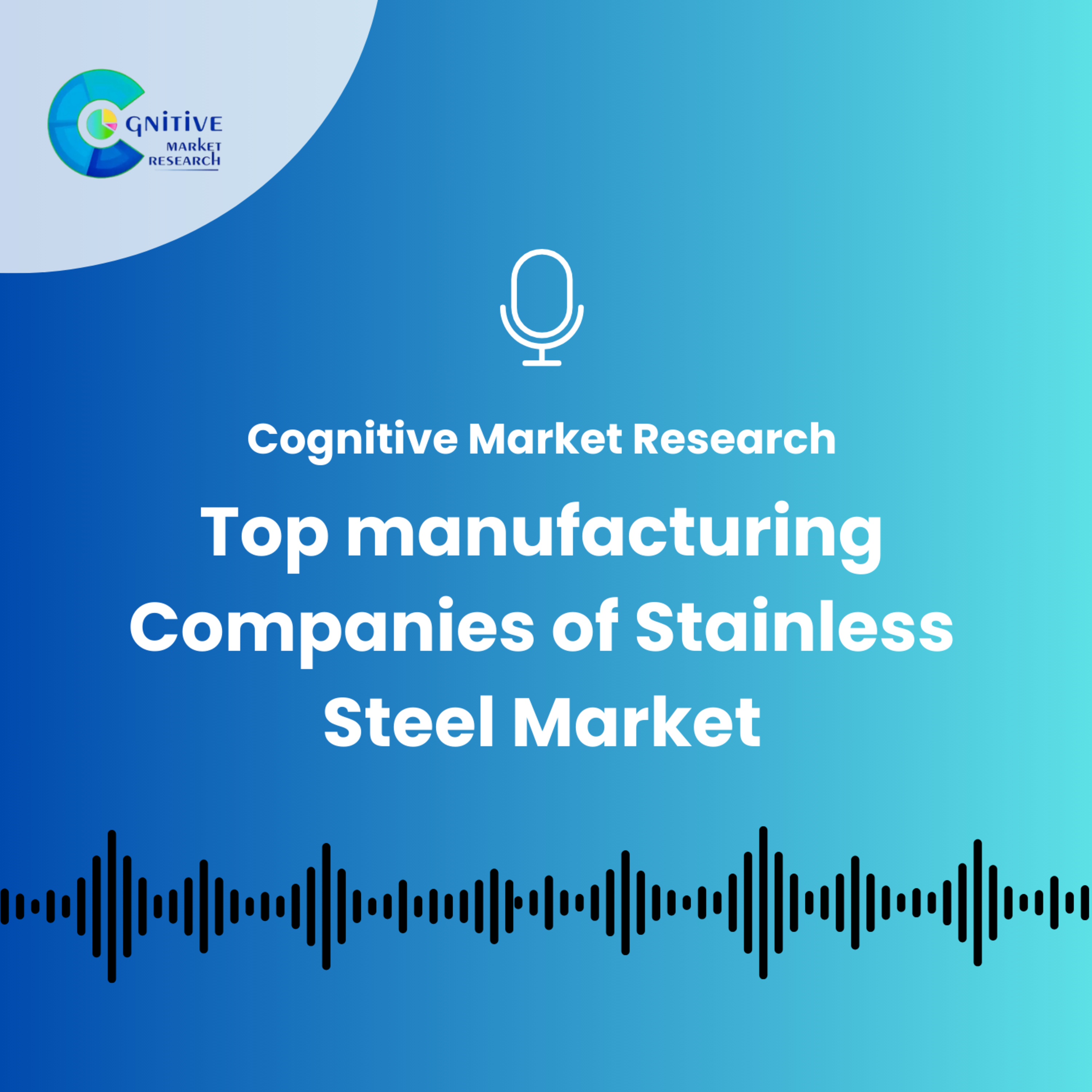 Top manufacturing Companies of Stainless Steel Market episode artwork