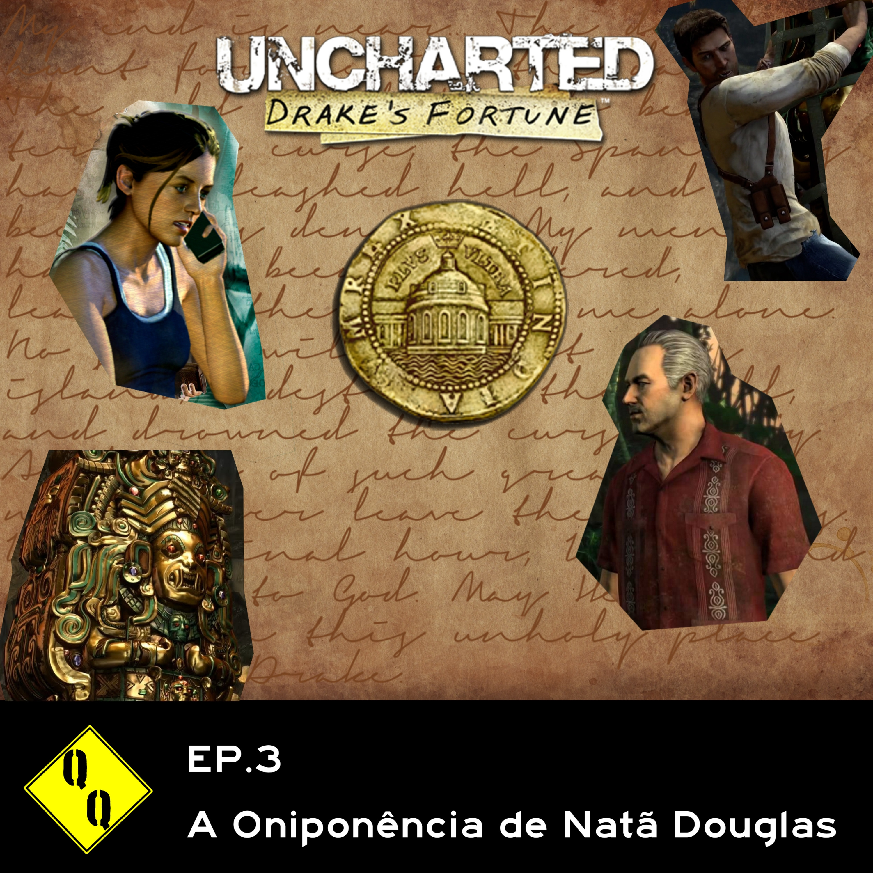 QQ 03 – Uncharted Drake's Fortune: A Oniponência de Natã Douglas episode artwork