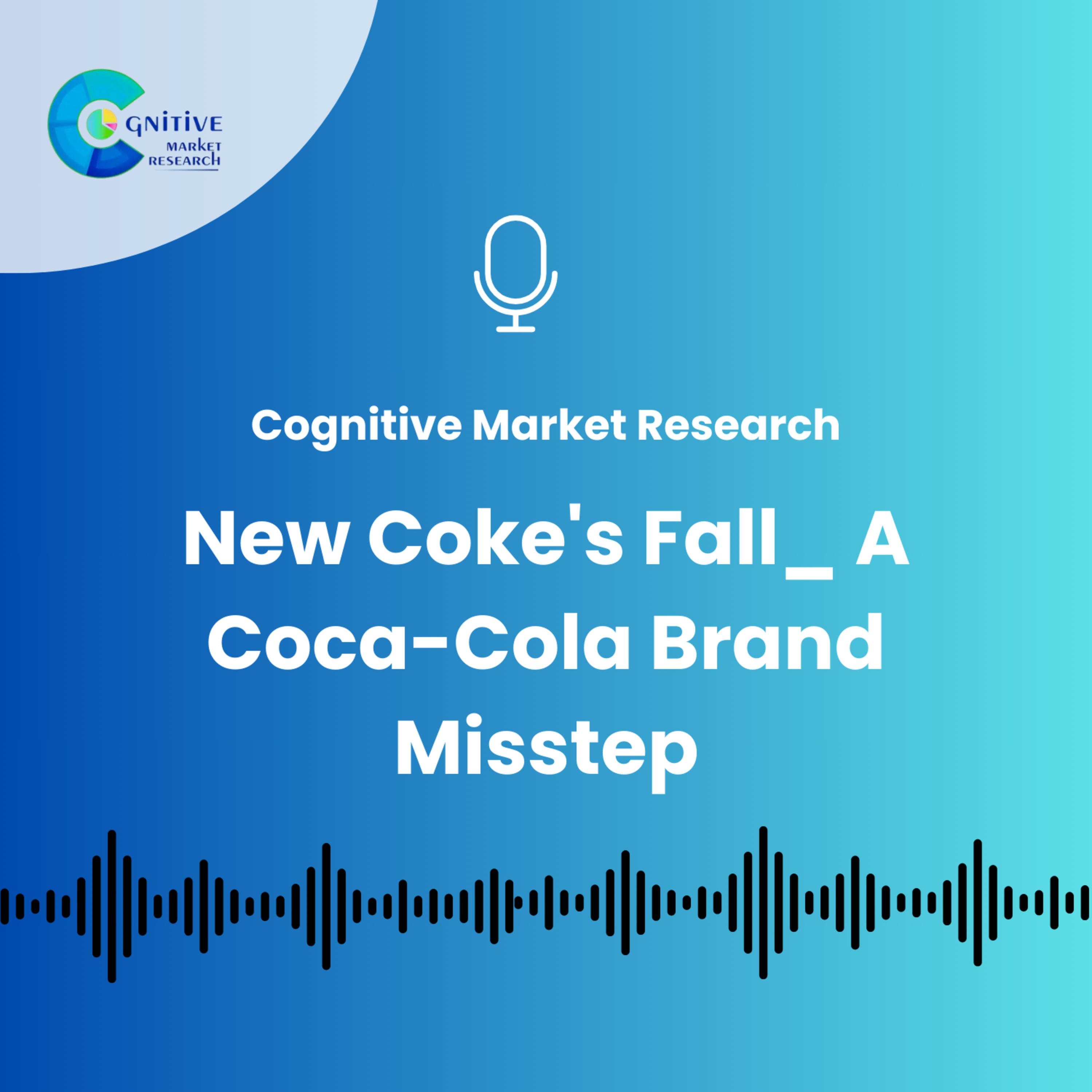 New Coke's Fall_ A Coca-Cola Brand Misstep episode artwork